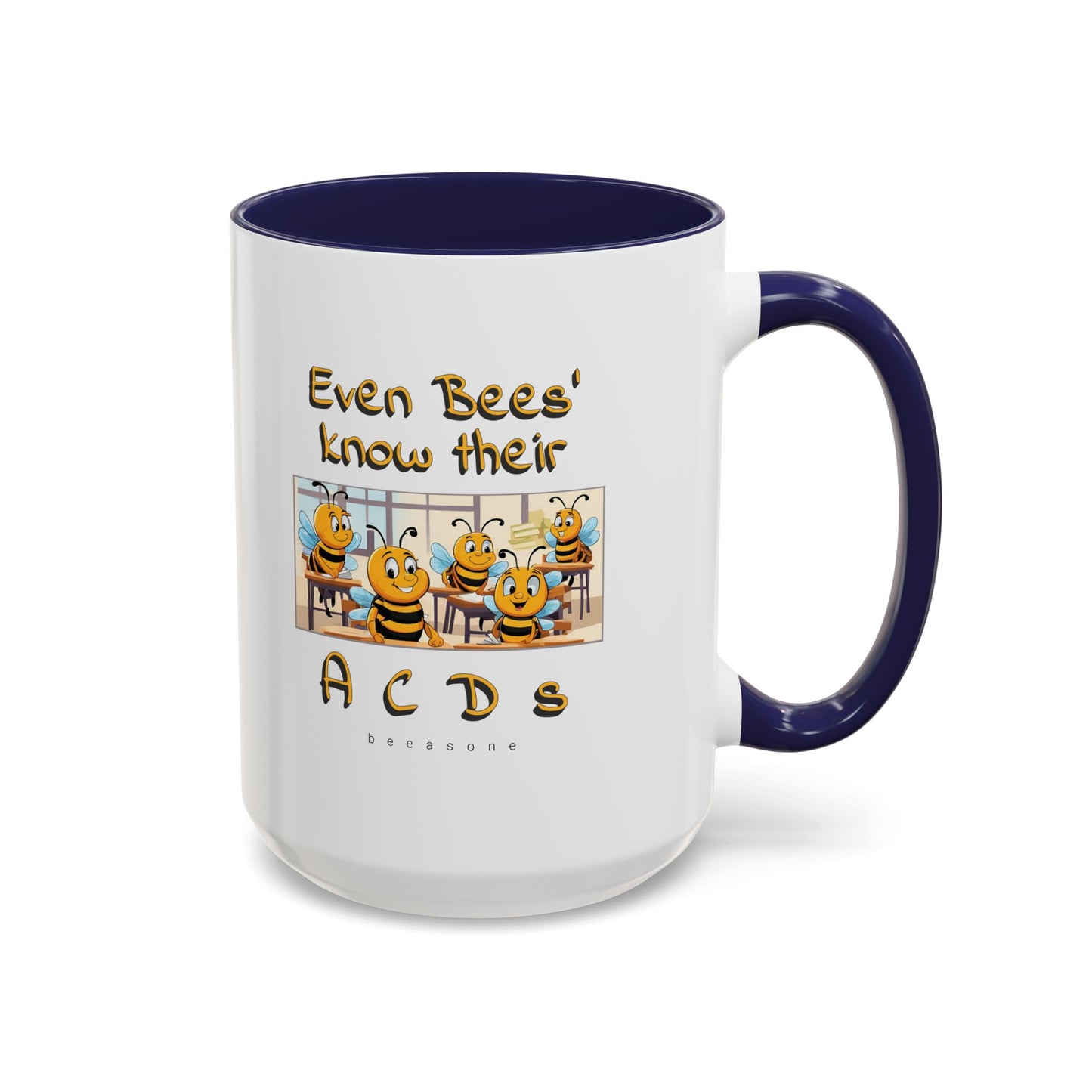 Even bees know their A C D s beeasone Hot Chocolate Mug (select from 11oz or 15oz lead and BPA Free mugs) right-handed mug :) Special Spelling Bee Promotion