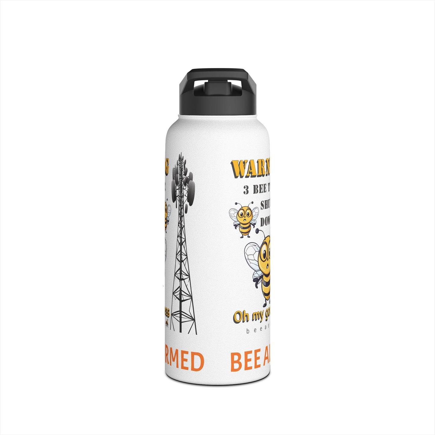 WARNING 3 Bee to be shut down beeasone Stainless body Water Bottle tumbler