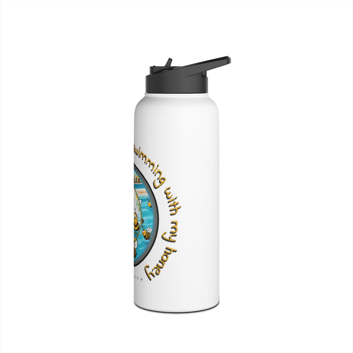 Who needs gold when i'm swimming with my honey beeasone stainless steel body Water Bottle with polypropylene lid BPA free tumbler Special Edition