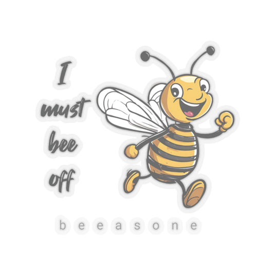 I must bee off beeasone sticker