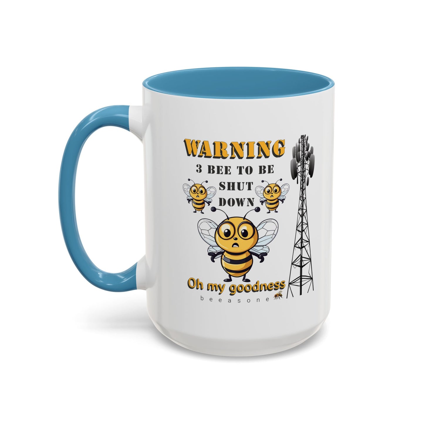 WARNING 3 Bee to be shut down Coffee Mug 11oz (325mls) or 15oz (443mls)