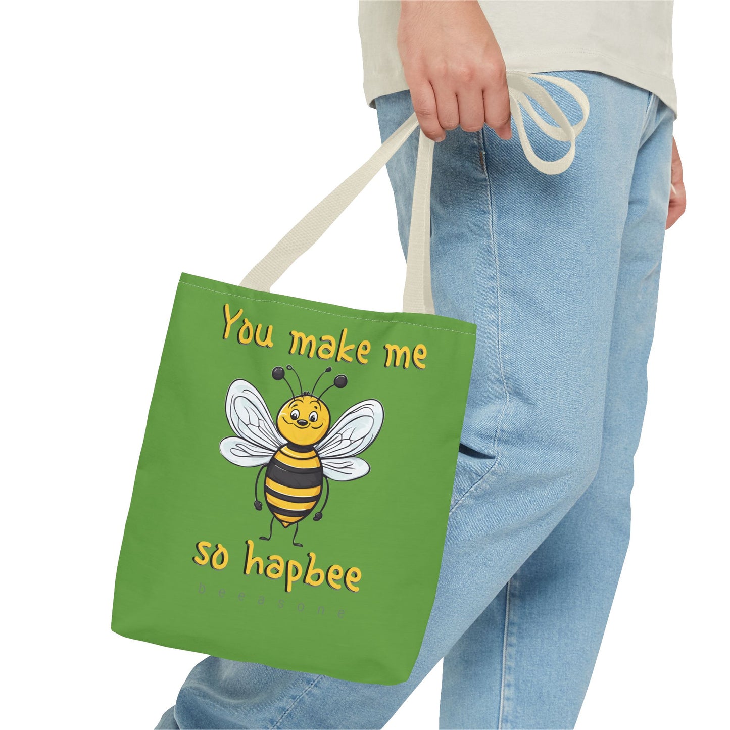 You make me so hapbee beeasone Tote Bag