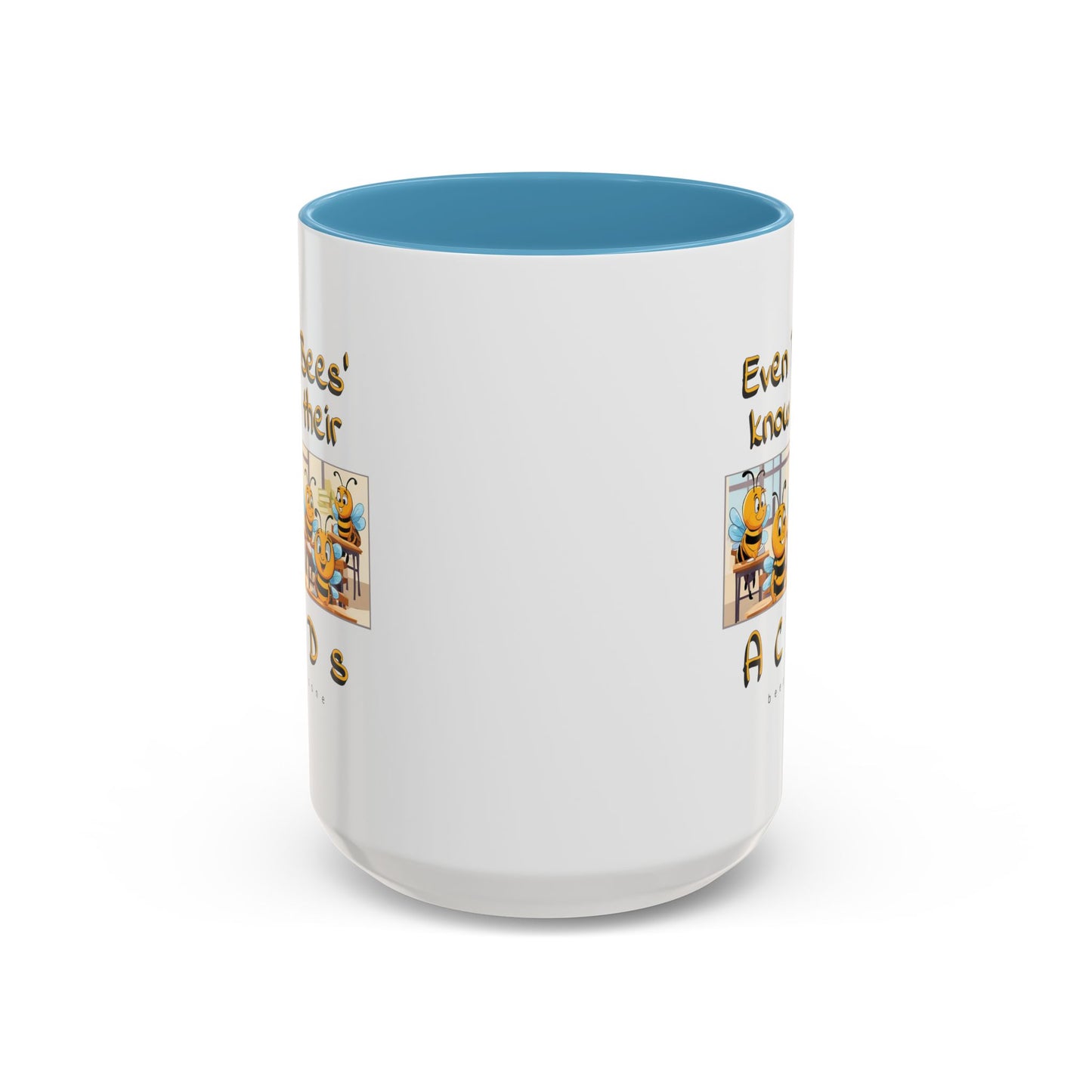 Even bees know their A C D s beeasone Hot Chocolate Mug (select from 11oz or 15oz lead and BPA Free mugs) left-handed mug :) Special Spelling Bee Promotion