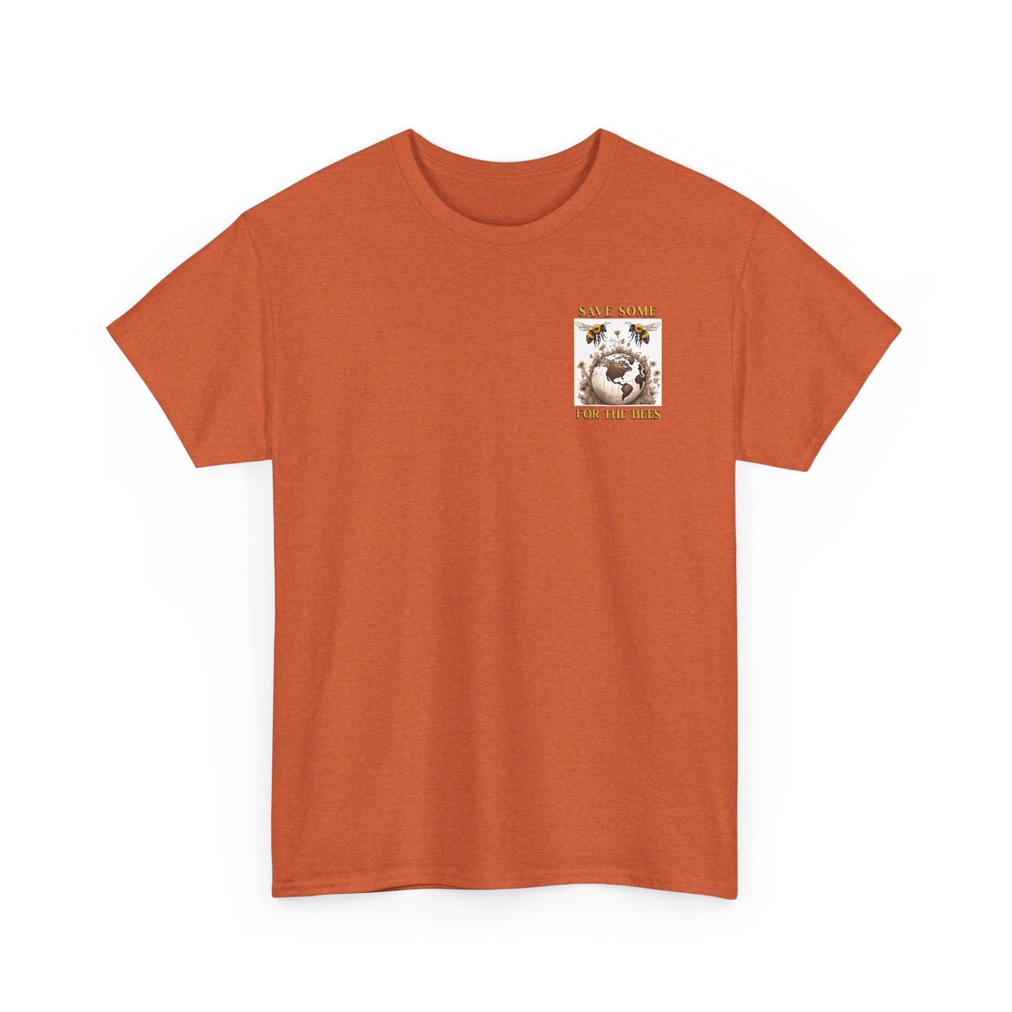 Save some for the bees beeasone Special Edition MF Heavy Cotton available in diff colors and sizes t-shirt