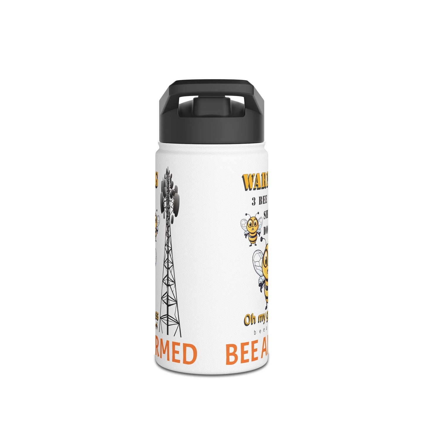 WARNING 3 Bee to be shut down beeasone Stainless body Water Bottle tumbler