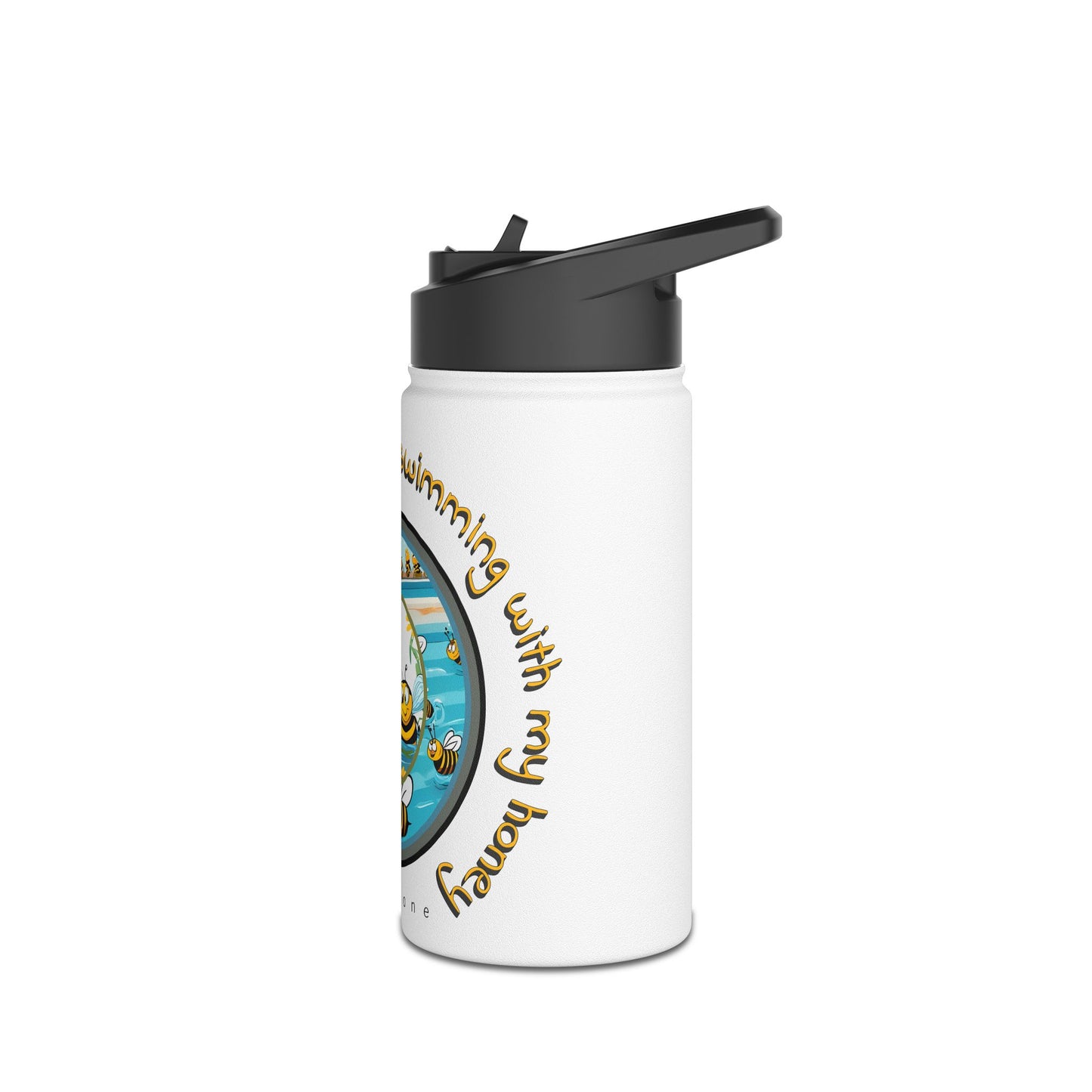 Who needs gold when i'm swimming with my honey beeasone stainless steel body Water Bottle with polypropylene lid BPA free tumbler Special Edition