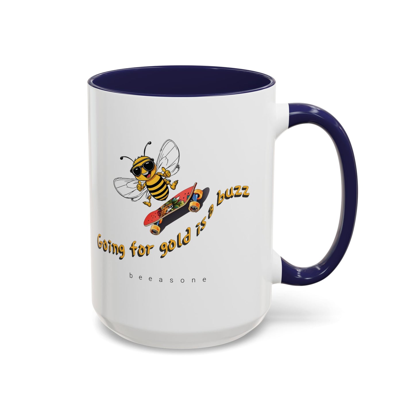 Going for gold is a buzz beeasone Hot Chocolate or Coffee Mug (select from 11oz or 15oz lead and BPA Free mugs)