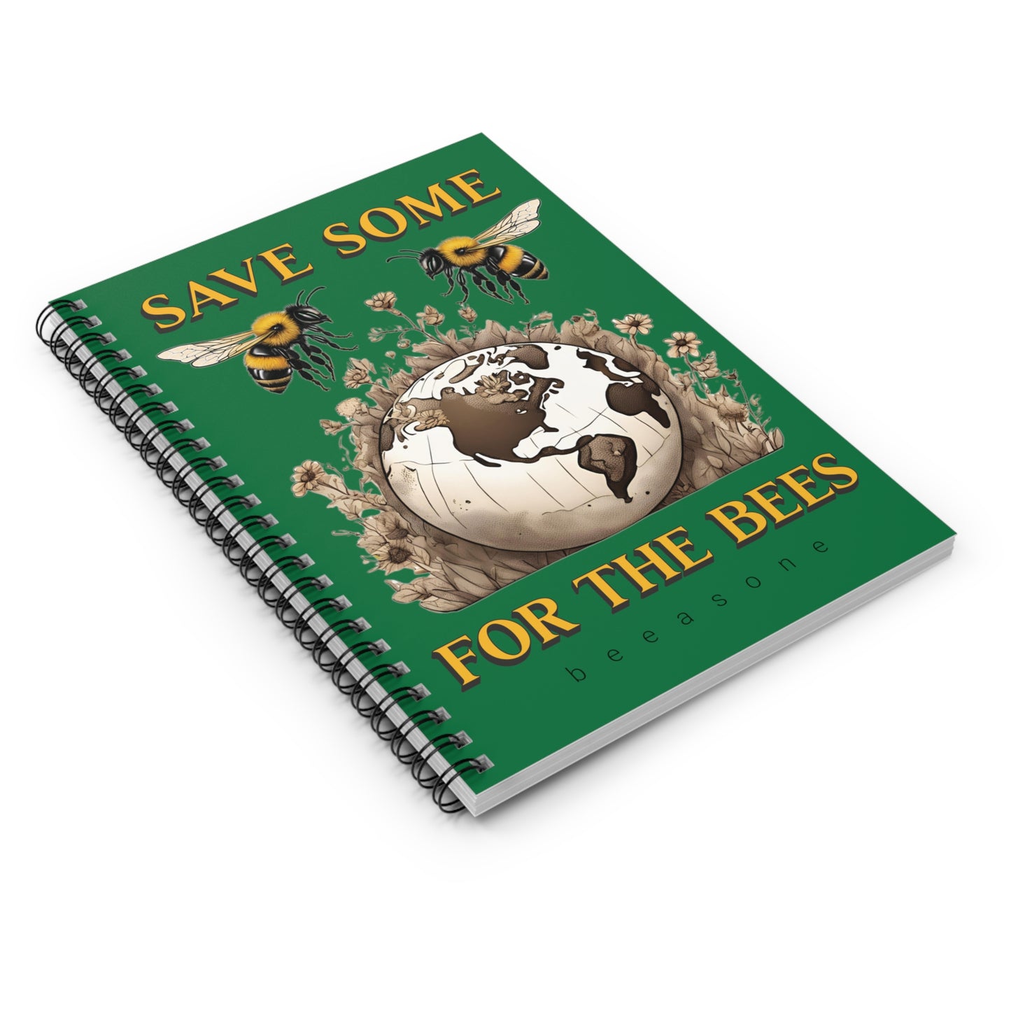 Save some for the bees beeasone Spiral Notebook - Ruled Line. 118 page (59 sheets) 6" x 8" (15.2 x 20.3 cm)