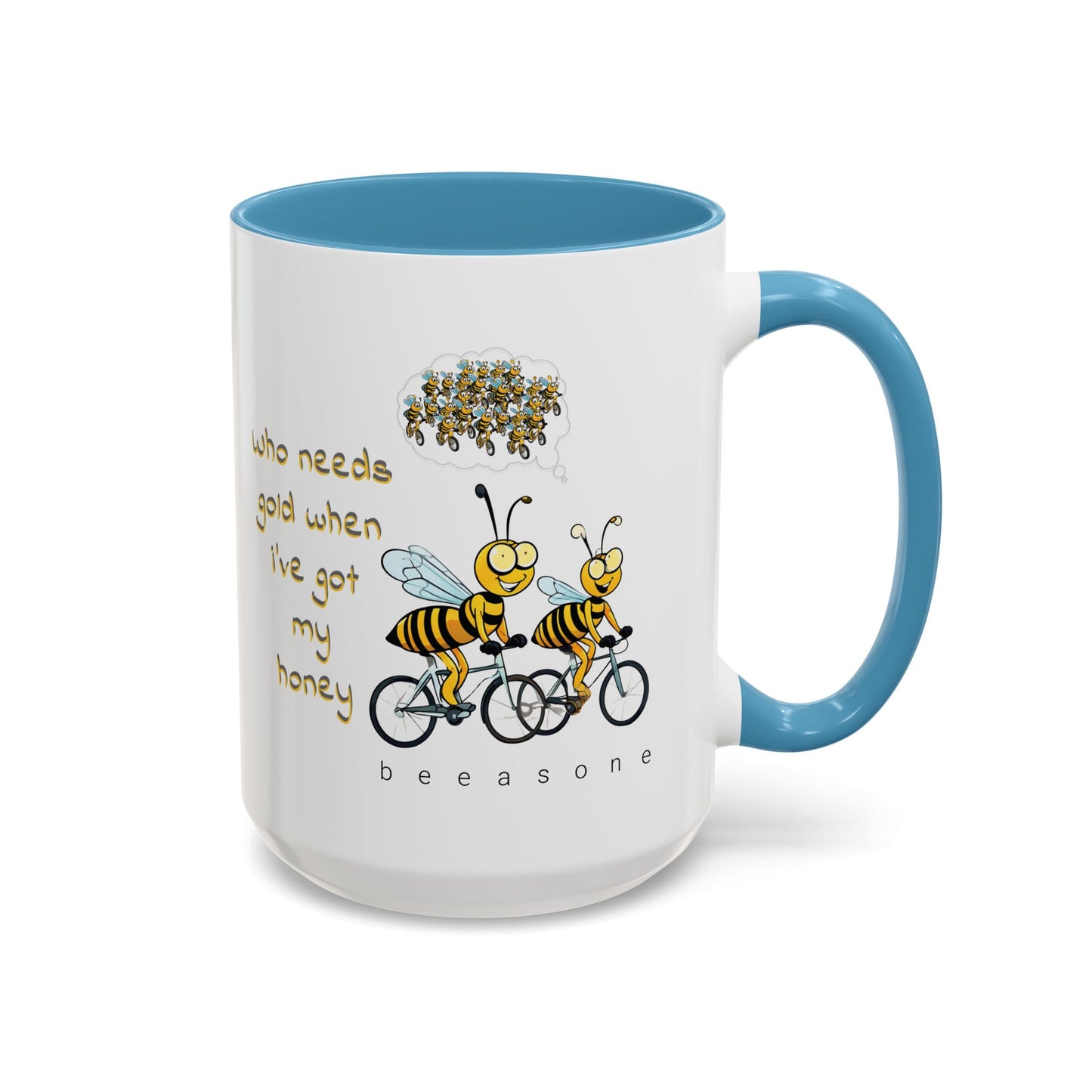 I've got my honey Gold beeasone Coffee Mug 11oz (325mls) or 15oz (443mls)