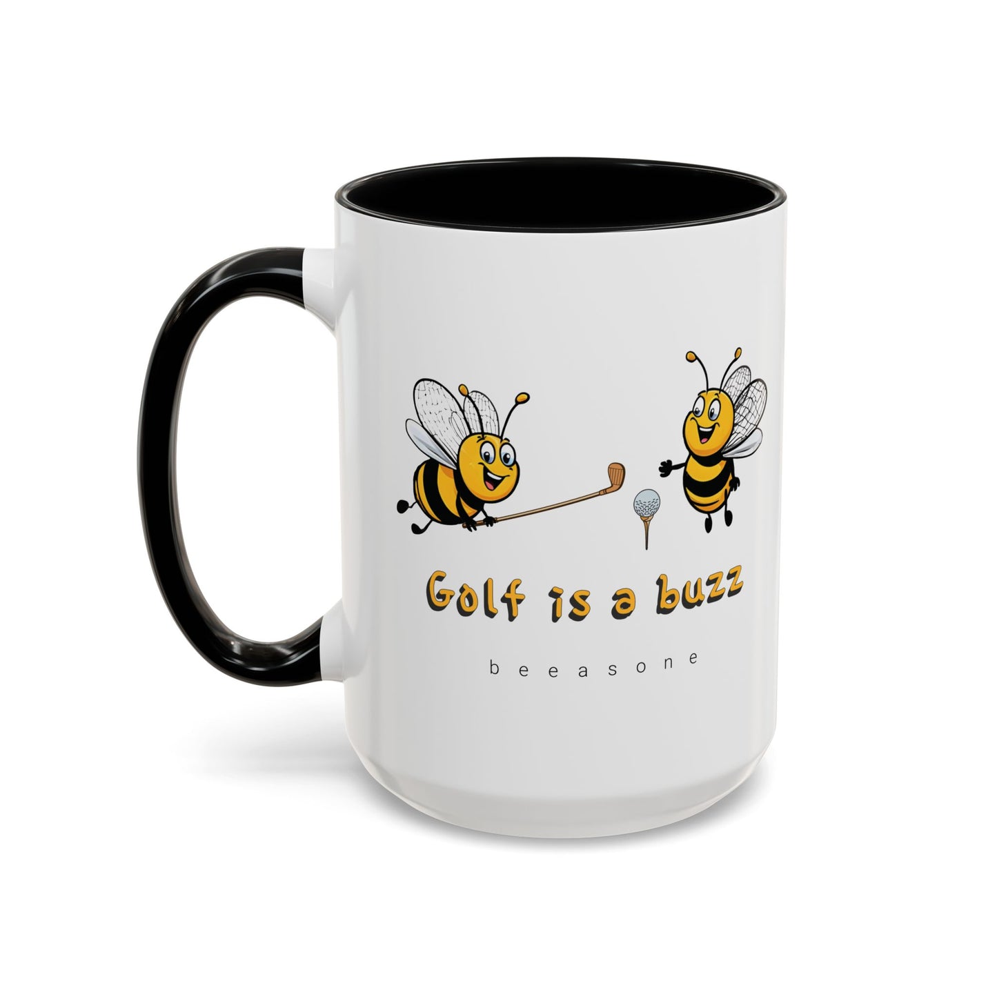 Golf is a buzz beeasone Coffee Mug 11oz (325mls) or 15oz (443mls)