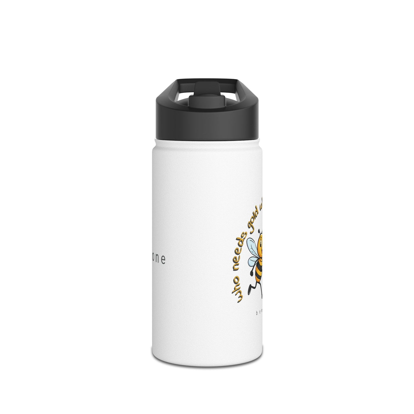 Who needs gold when i've got my honey beeasone Runners stainless steel body Water Bottle with polypropylene lid BPA free tumbler Special edition