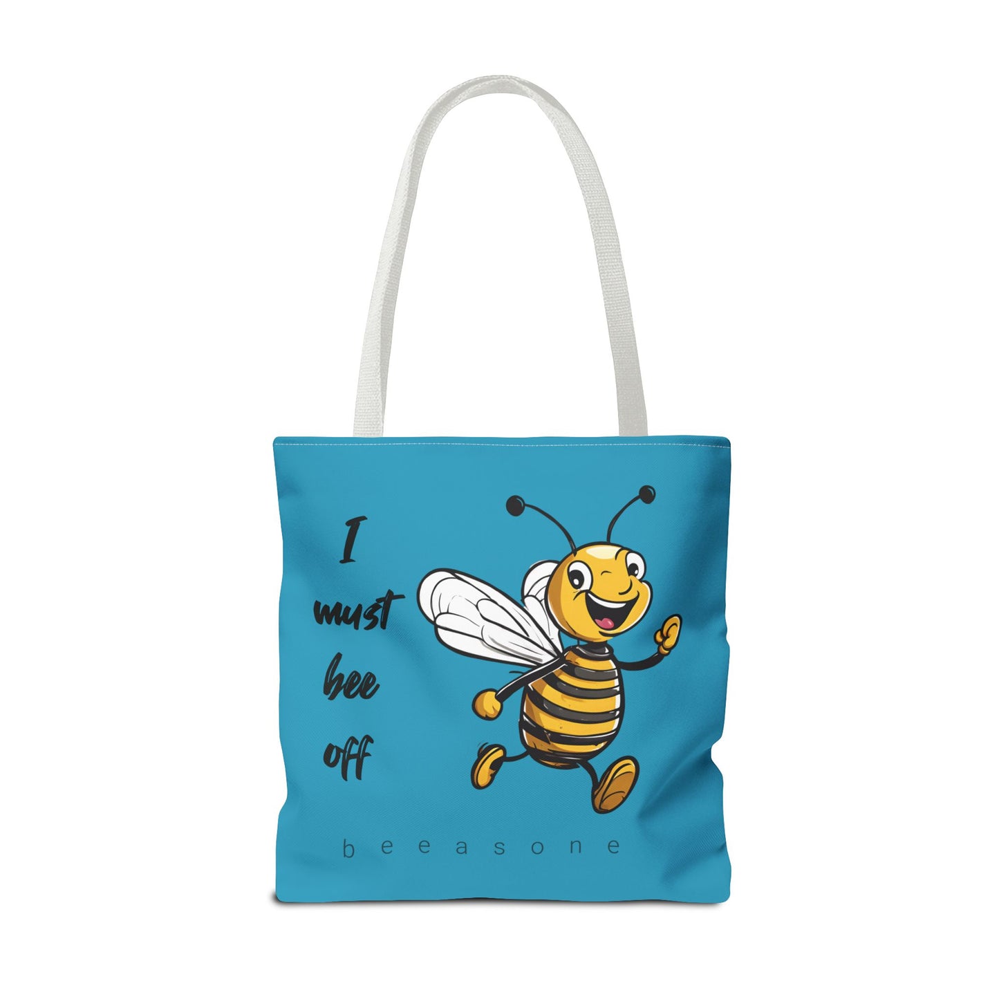 I must bee off beeasone Tote Bag