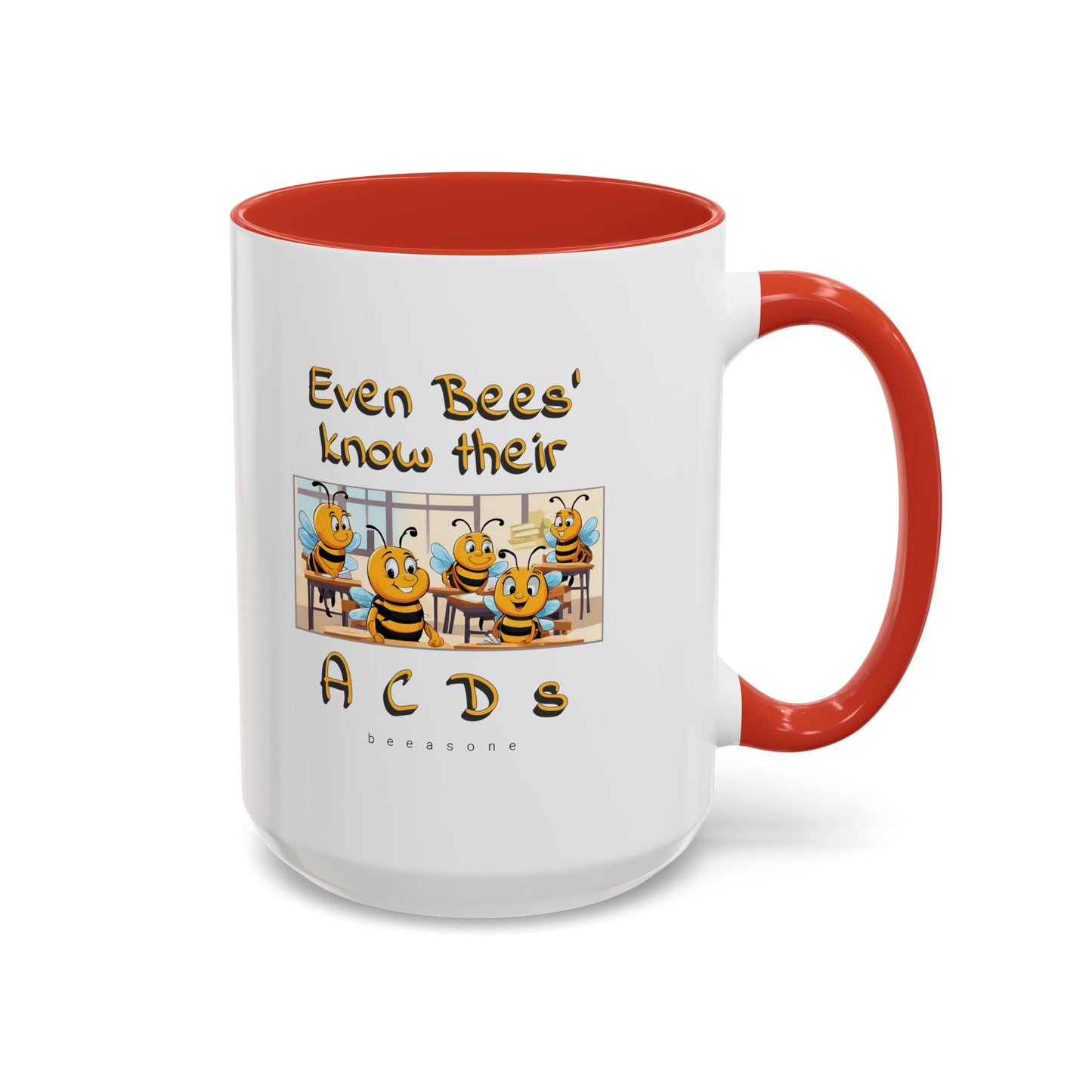 Even bees know their A C D s beeasone Hot Chocolate Mug (select from 11oz or 15oz lead and BPA Free mugs) right-handed mug :) Special Spelling Bee Promotion