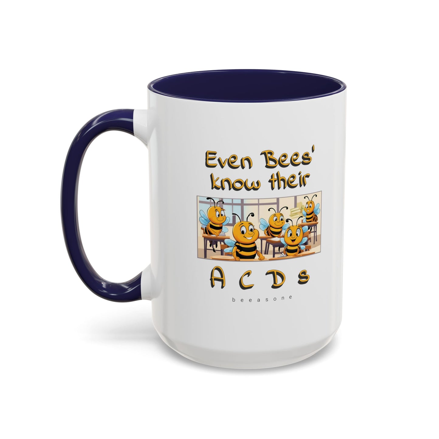 Even bees know their A C D s beeasone Hot Chocolate Mug (select from 11oz or 15oz lead and BPA Free mugs) right-handed mug :) Special Spelling Bee Promotion