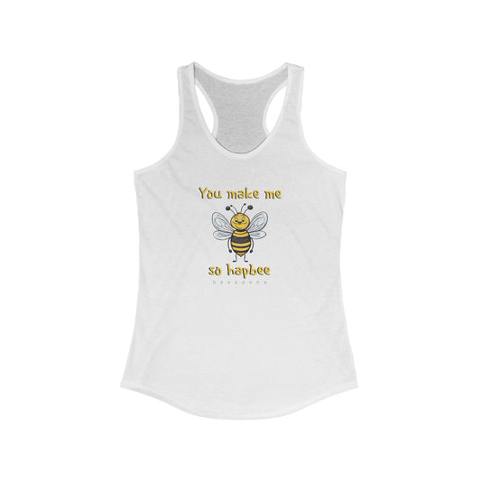 You make me so hapbee beeasone Women's Ideal Cool Racerback Tank Top