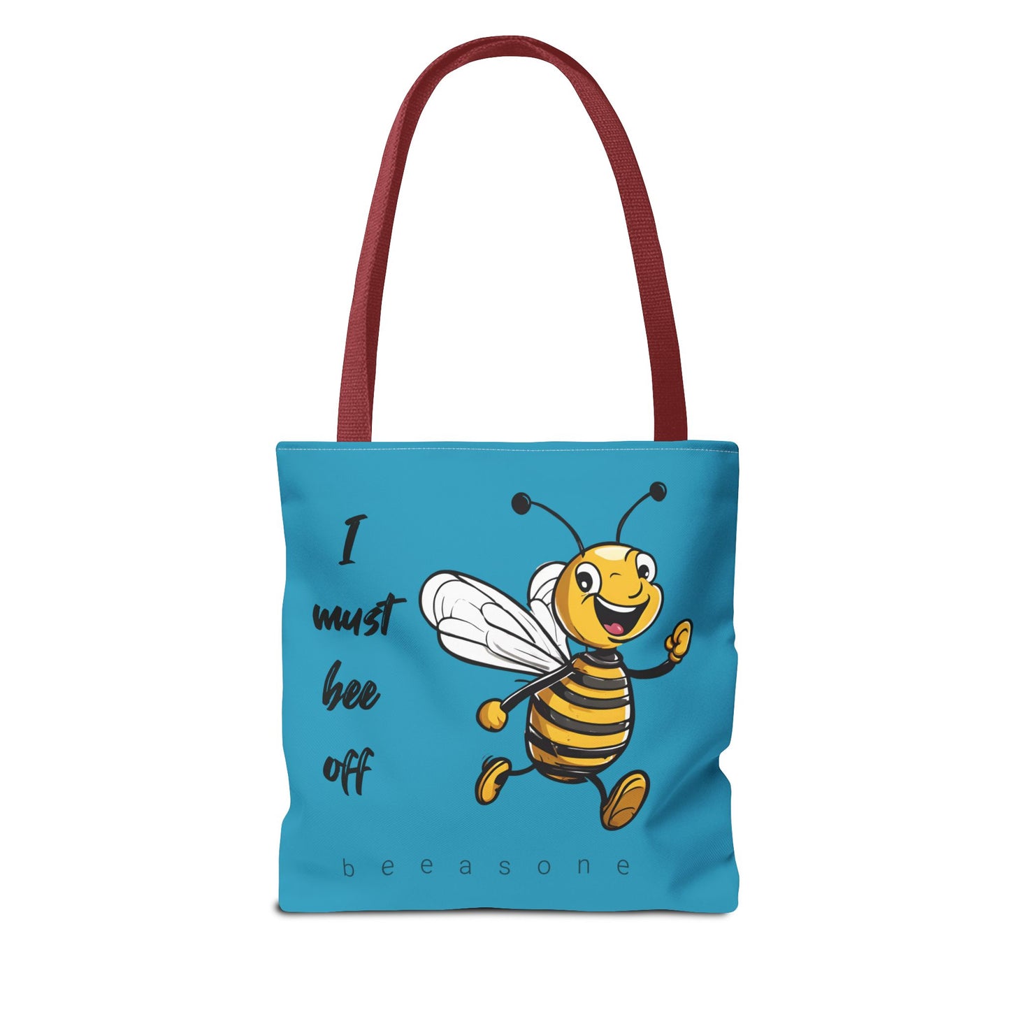 I must bee off beeasone Tote Bag