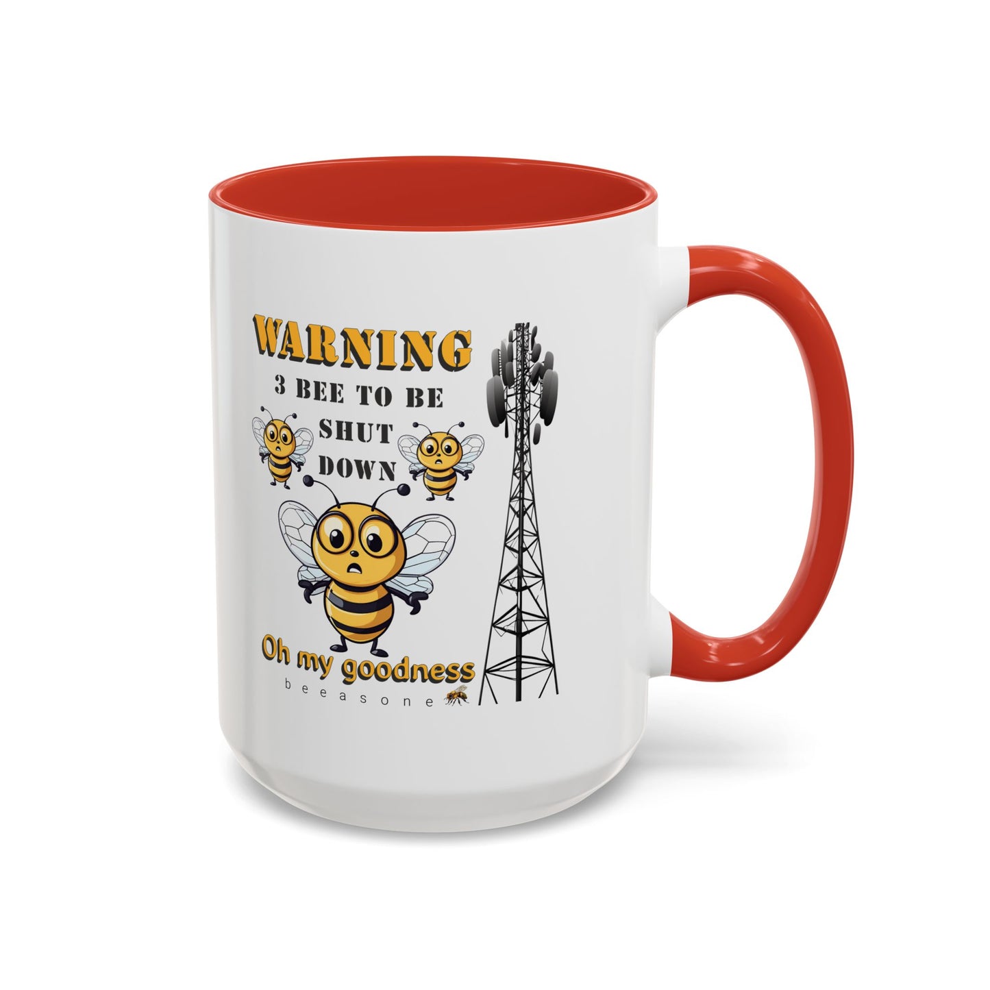 WARNING 3 Bee to be shut down Coffee Mug 11oz (325mls) or 15oz (443mls)