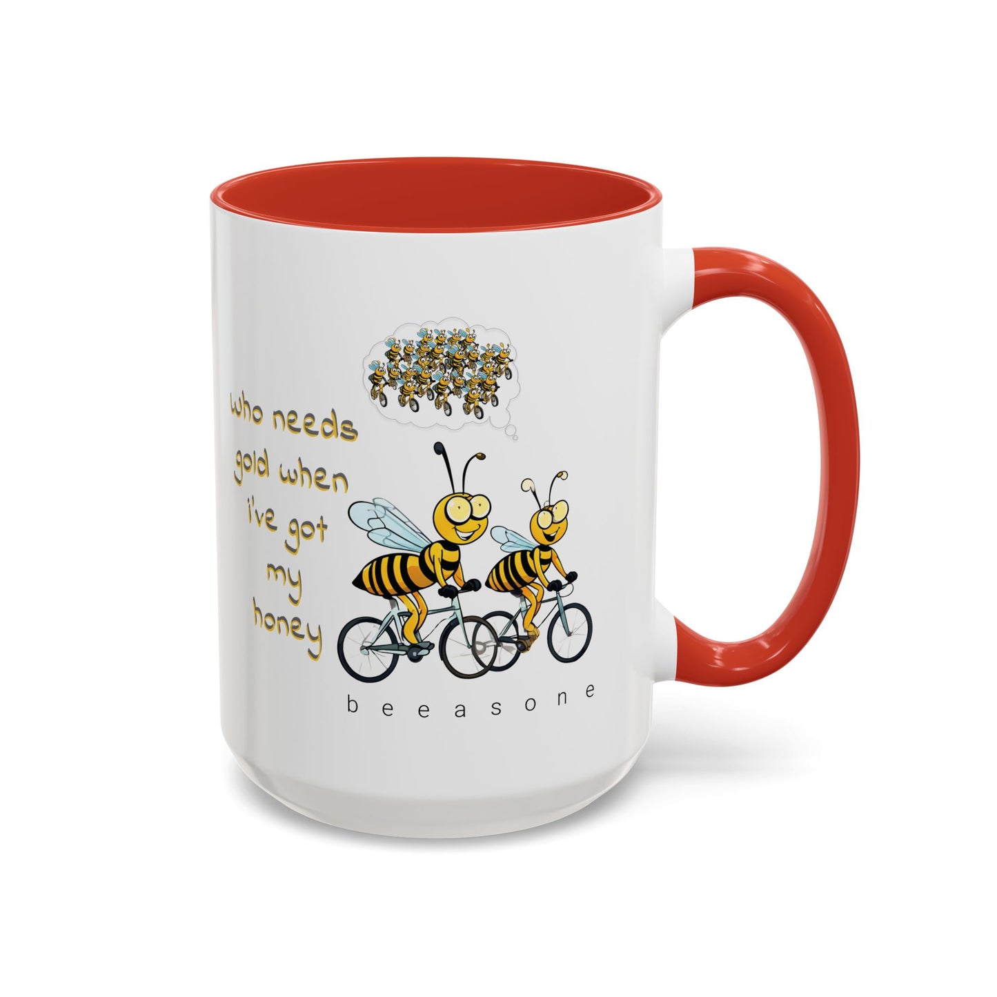 I've got my honey Gold beeasone Coffee Mug 11oz (325mls) or 15oz (443mls)