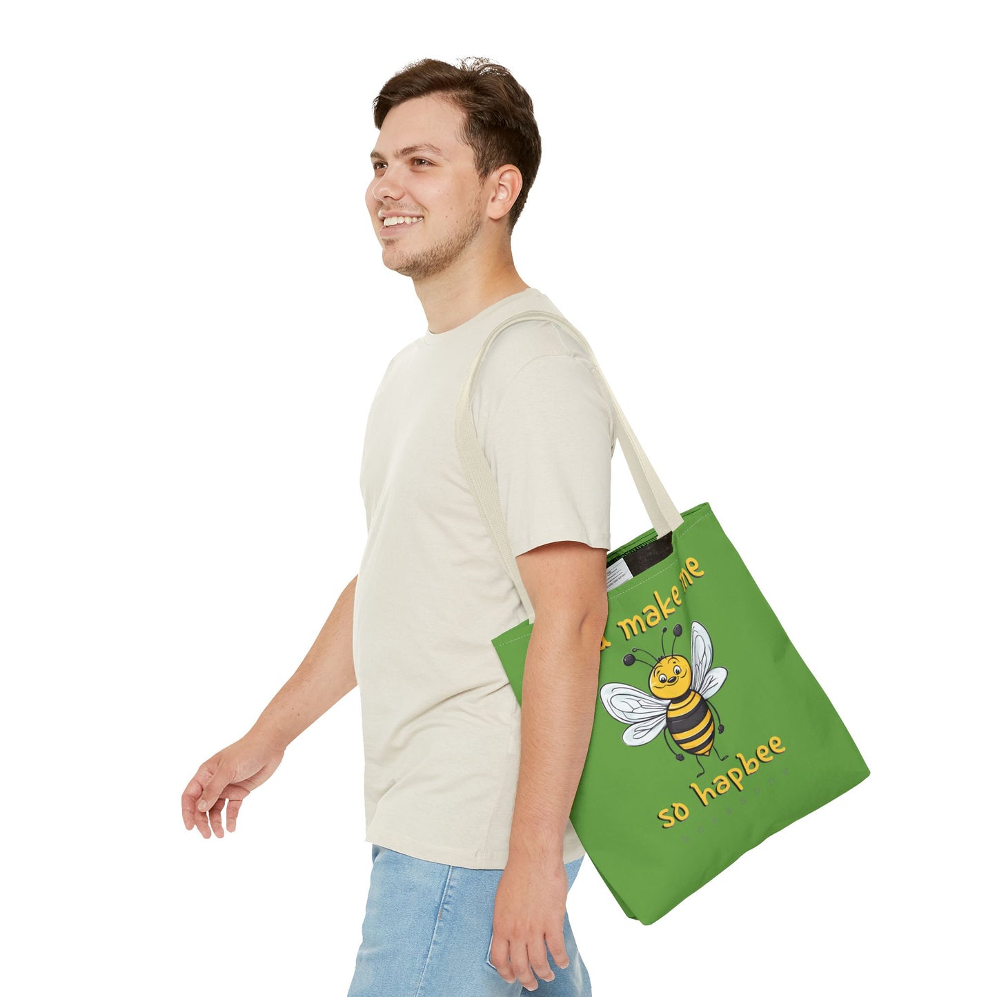 You make me so hapbee beeasone Tote Bag