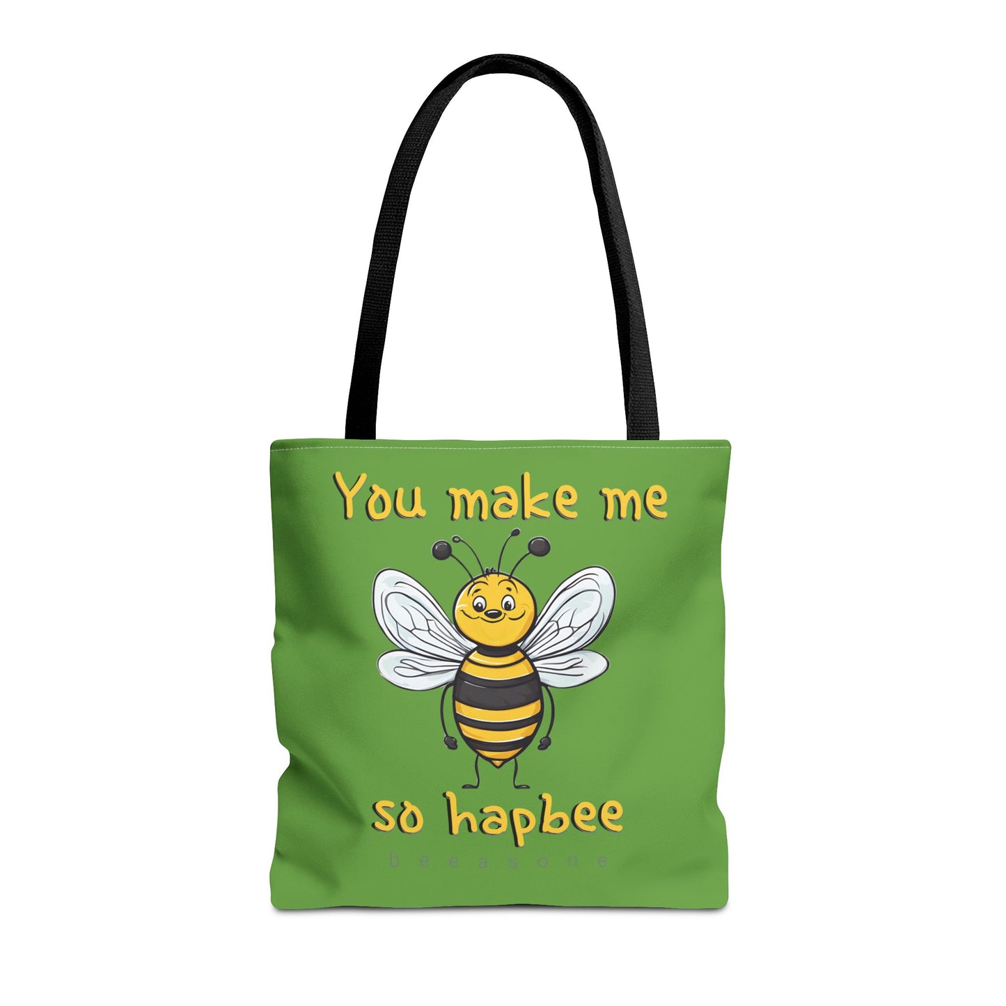 You make me so hapbee beeasone Tote Bag