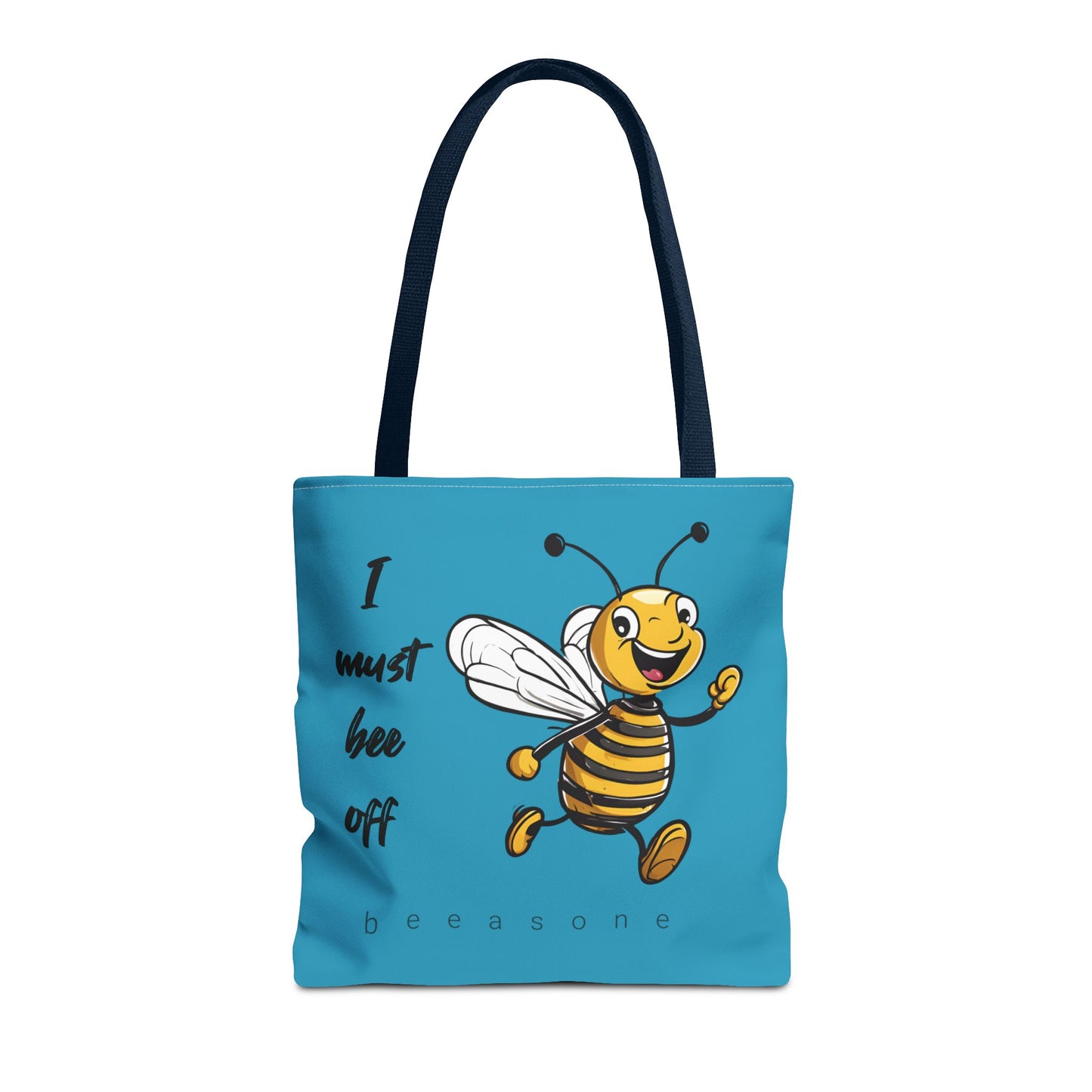 I must bee off beeasone Tote Bag