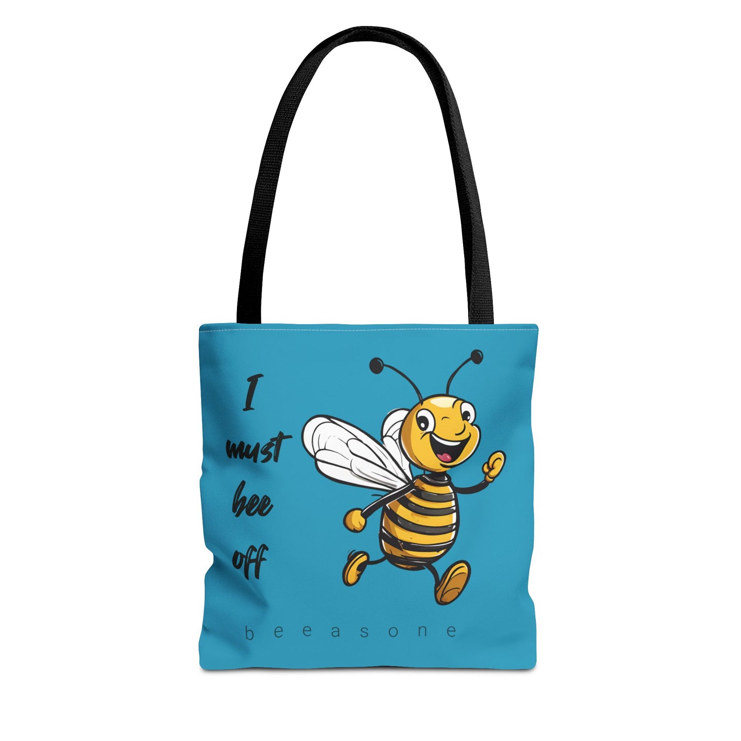 I must bee off beeasone Tote Bag
