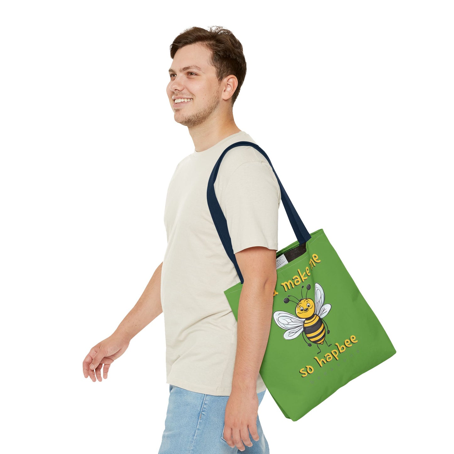 You make me so hapbee beeasone Tote Bag