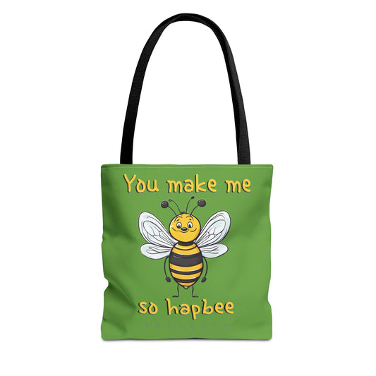 You make me so hapbee beeasone Tote Bag