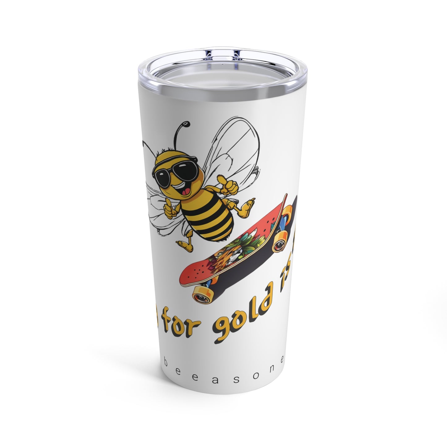 Going for gold is a buzz beeasone Tumbler 20oz - Red skateboard