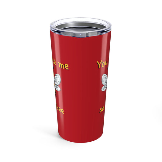 You make me so hapbee tumbler 20oz from beeasone. Standard 20oz size with double-wall insulation