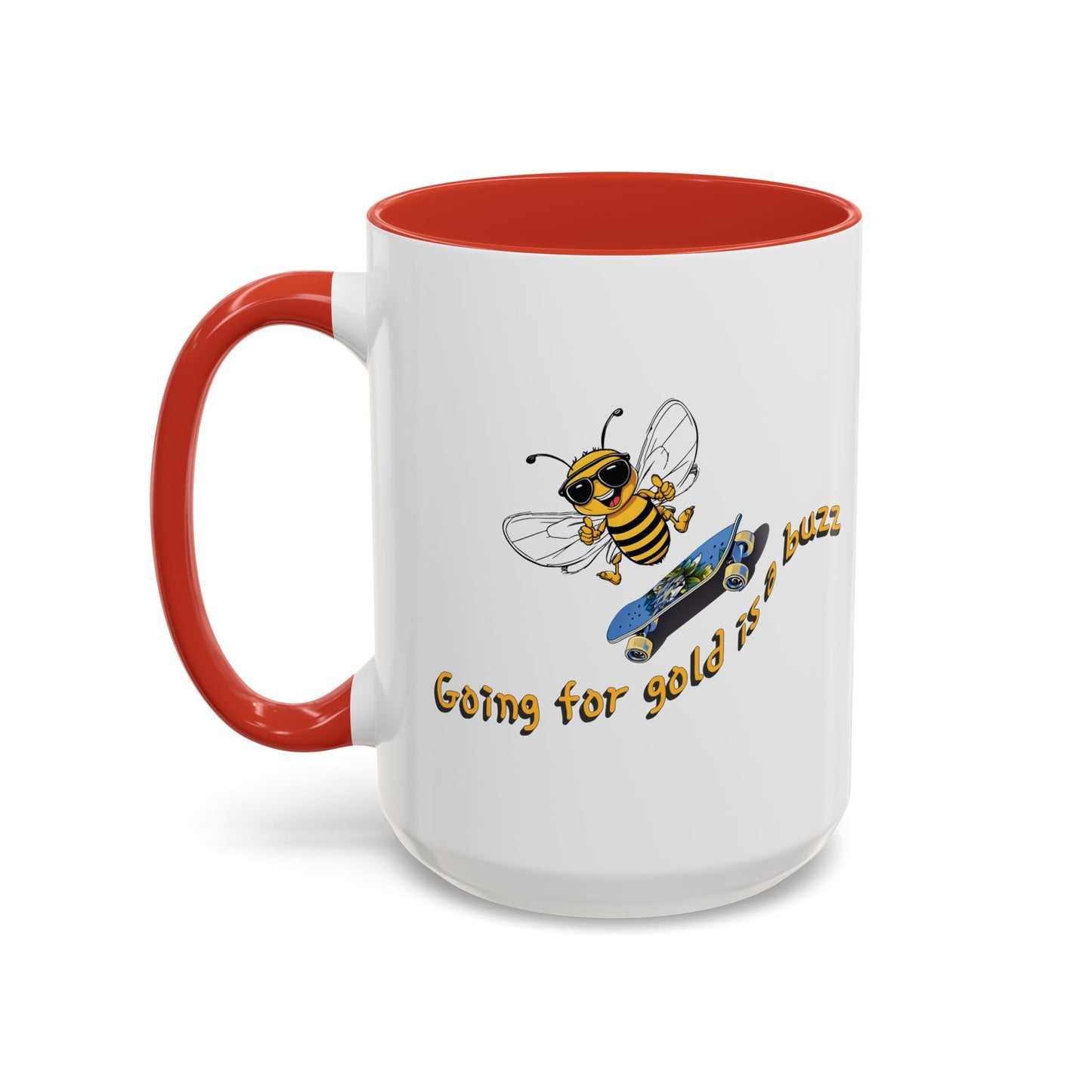 Going for gold is a buzz beeasone Hot Chocolate or Coffee Mug (select from 11oz or 15oz lead and BPA Free mugs) Blue Skateboard