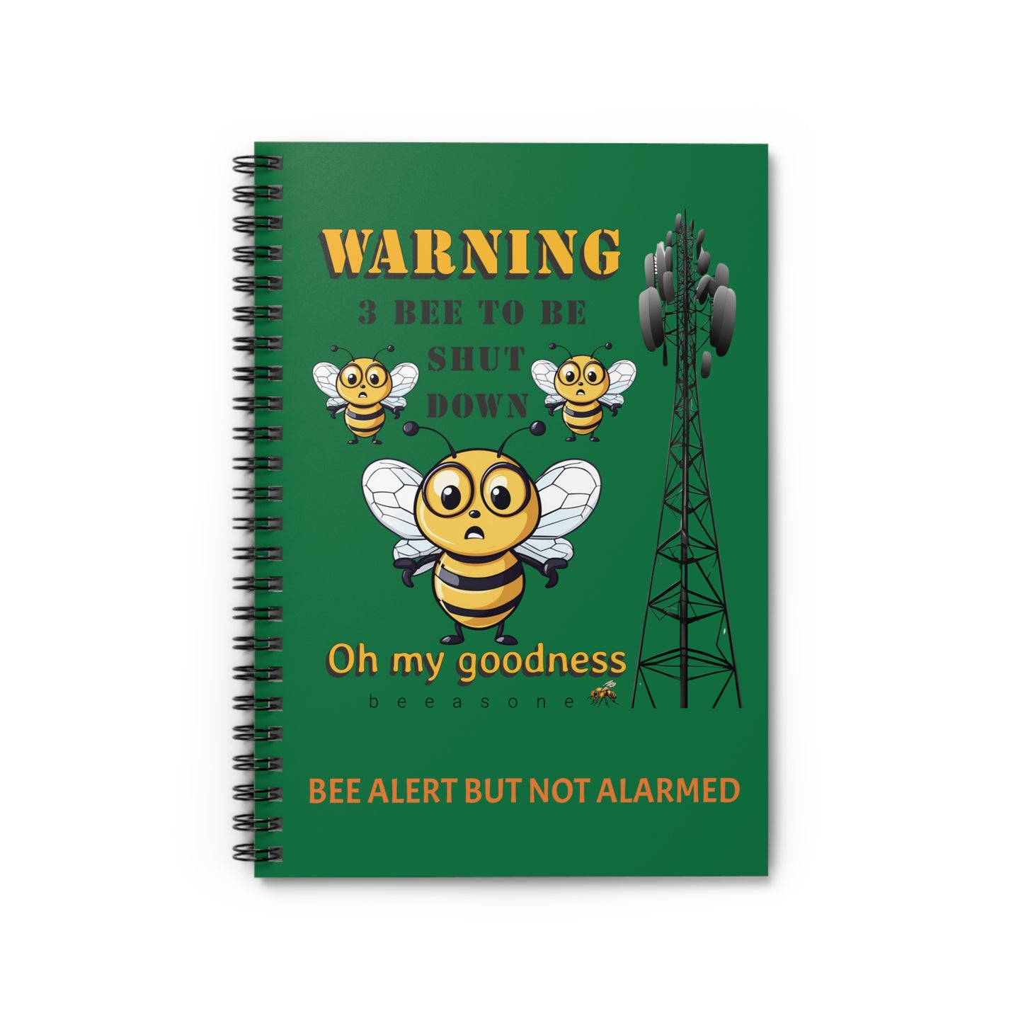 WARNING 3B Shutdown beeasone Spiral Notebook - Ruled Line. 118 page (59 sheets) 6" x 8" (15.2 x 20.3 cm) Dark Green