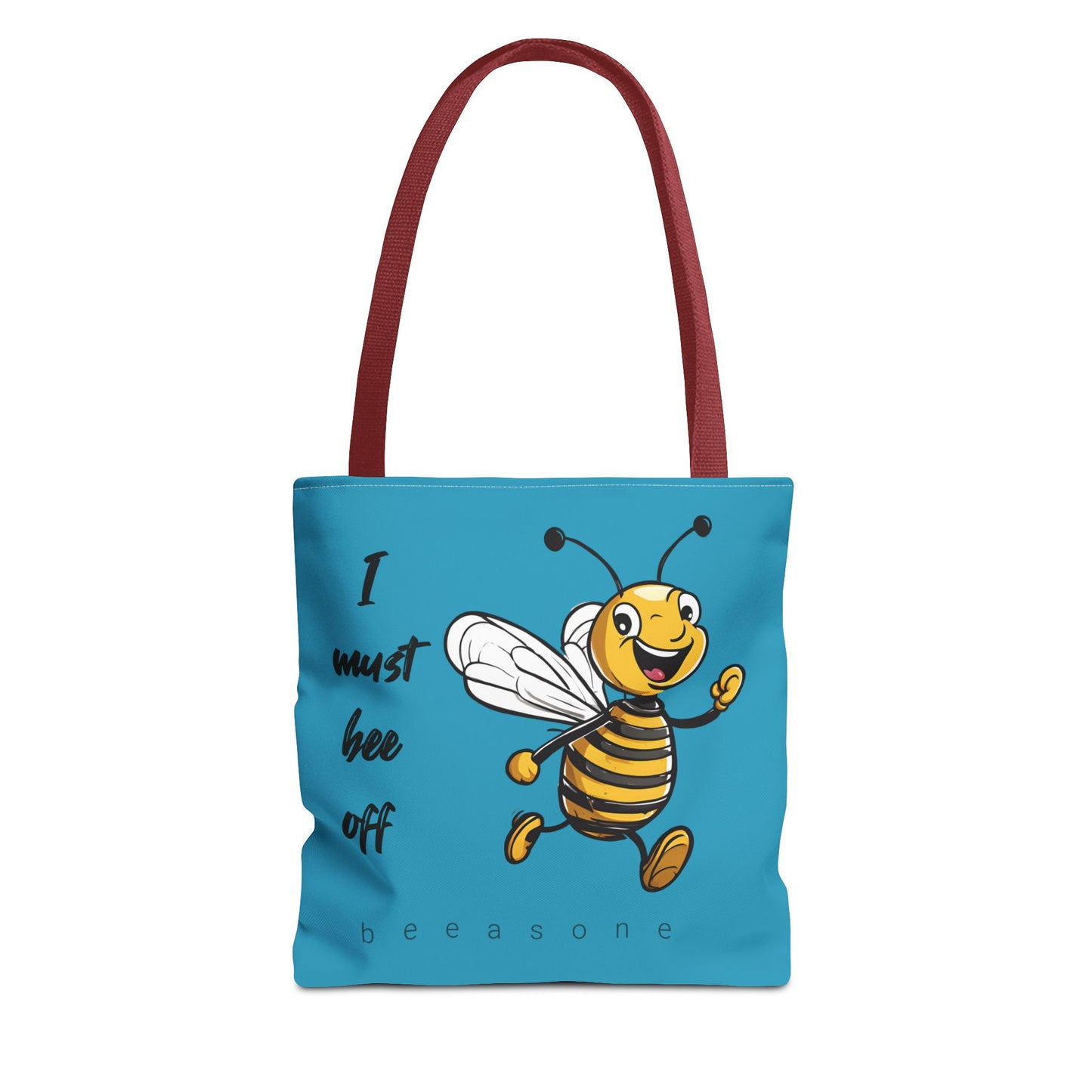 I must bee off beeasone Tote Bag