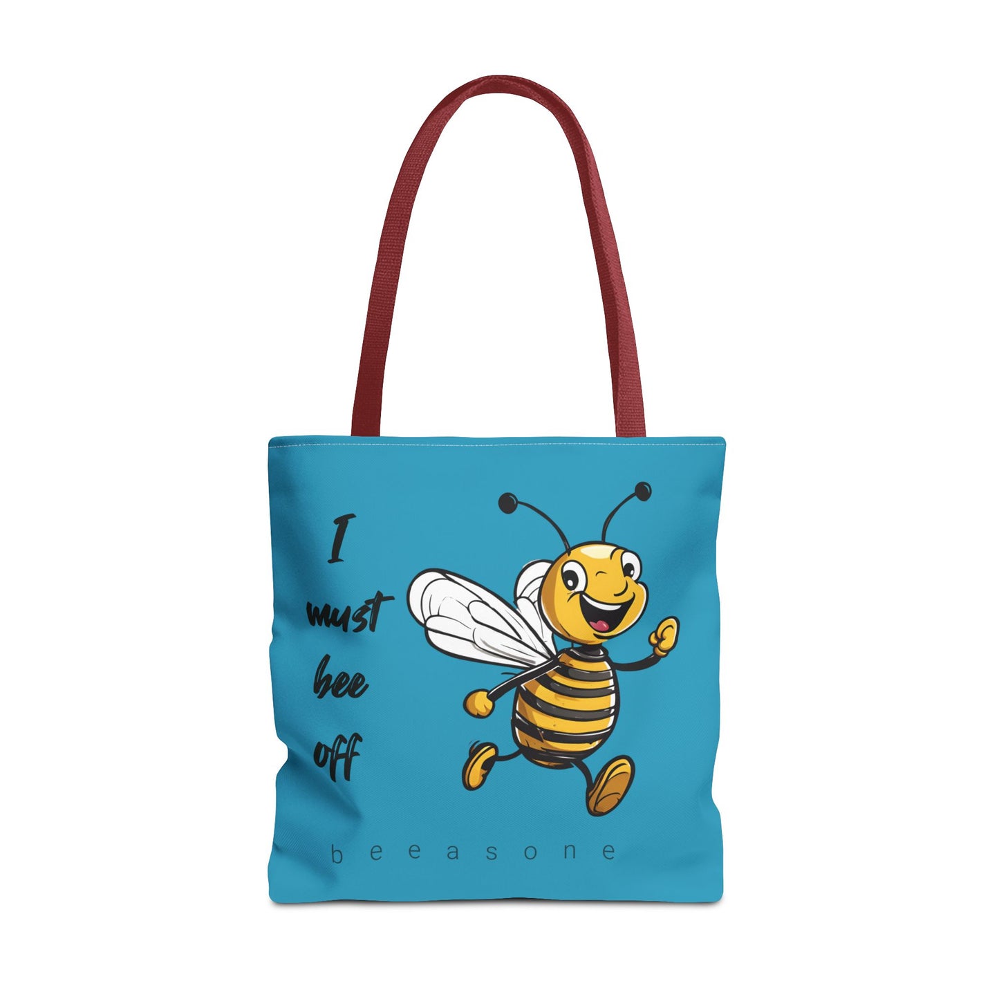 I must bee off beeasone Tote Bag