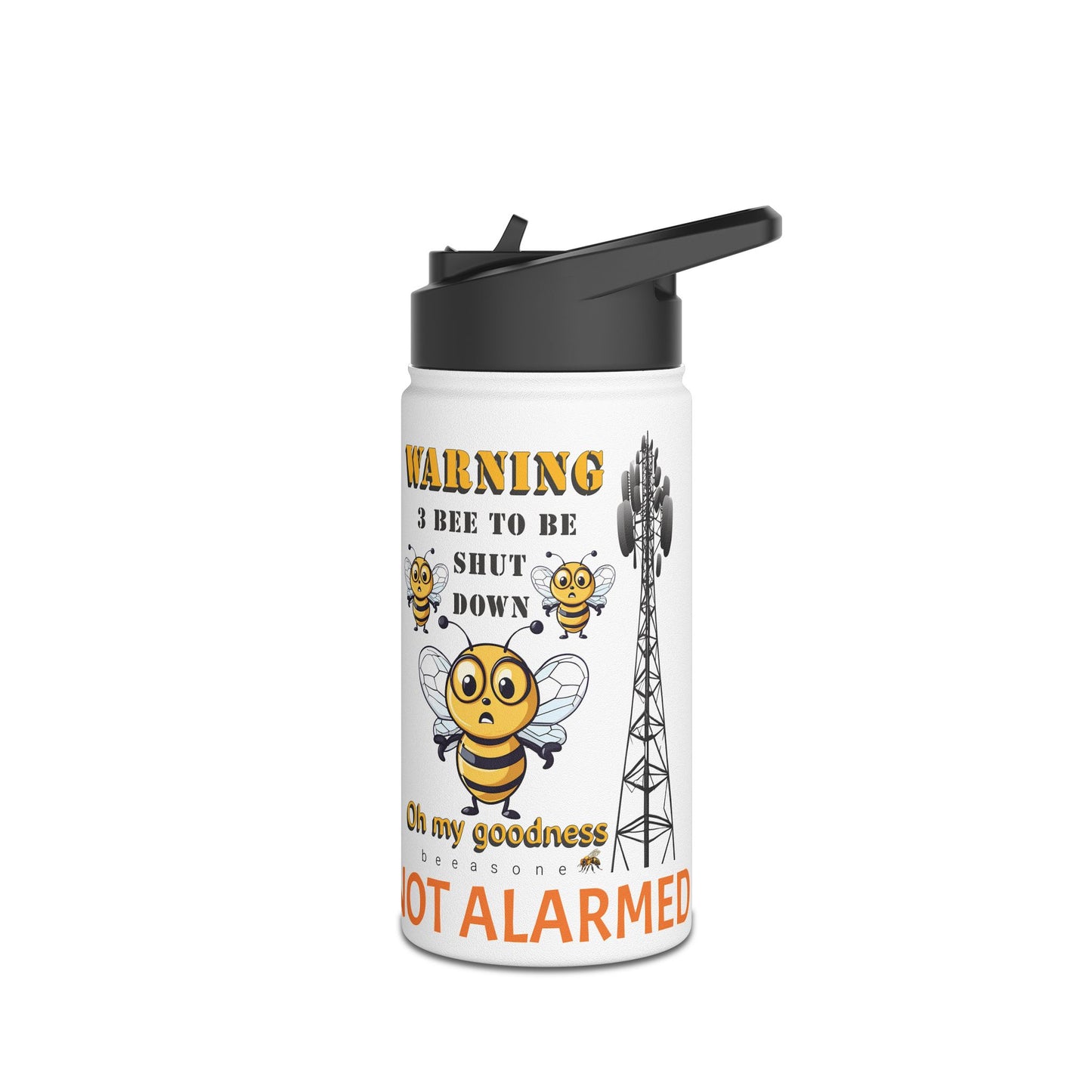WARNING 3 Bee to be shut down beeasone Stainless body Water Bottle tumbler