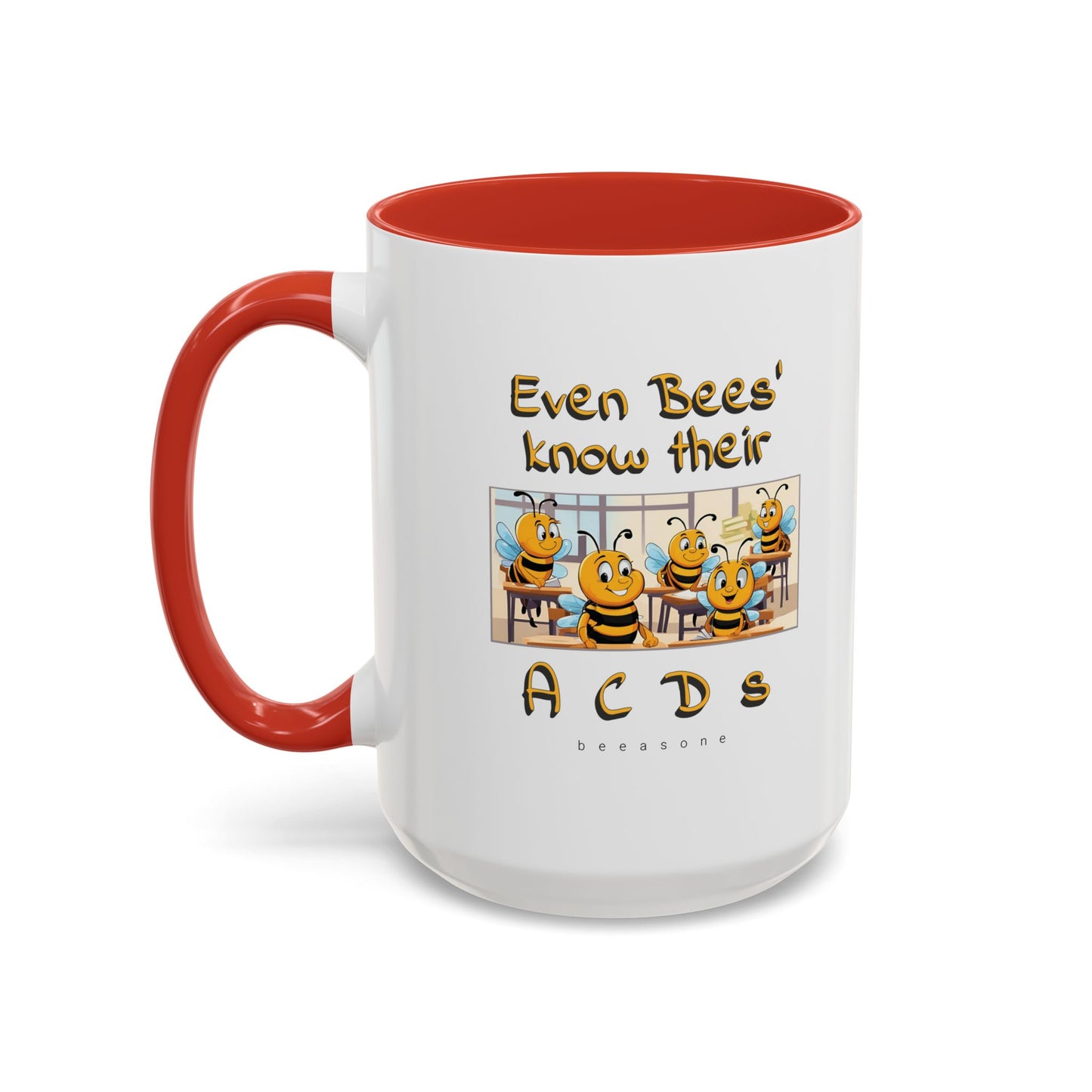 Even bees know their A C D s beeasone Hot Chocolate Mug (select from 11oz or 15oz lead and BPA Free mugs) right-handed mug :) Special Spelling Bee Promotion