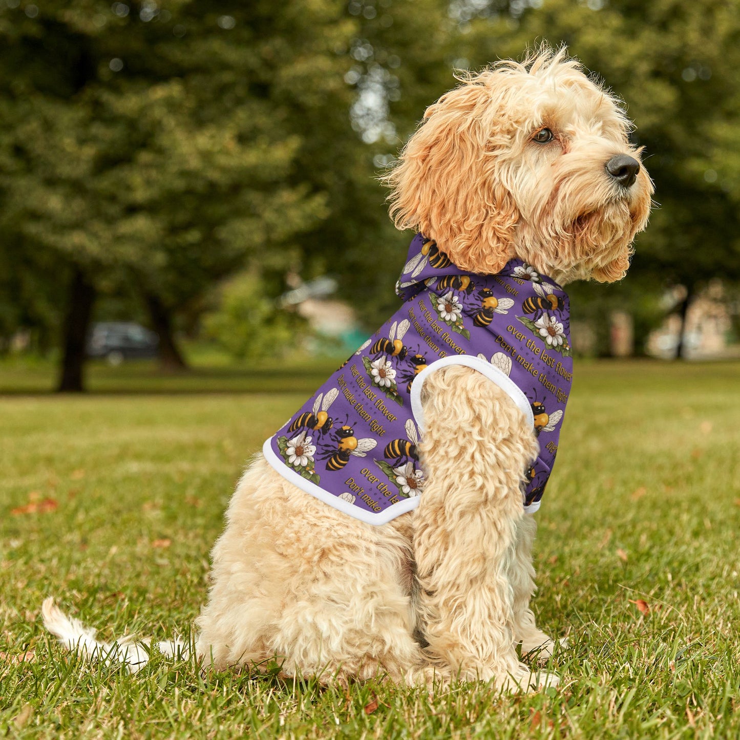 Pet Hoodie - Don't make them fight over the last flower