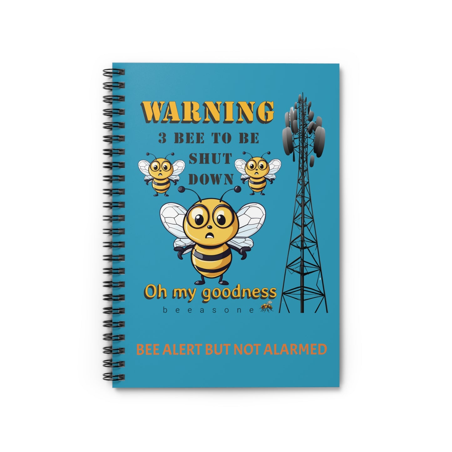 WARNING 3B Shutdown beeasone Spiral Notebook - Ruled Line. 118 page (59 sheets) 6" x 8" (15.2 x 20.3 cm) Turquoise