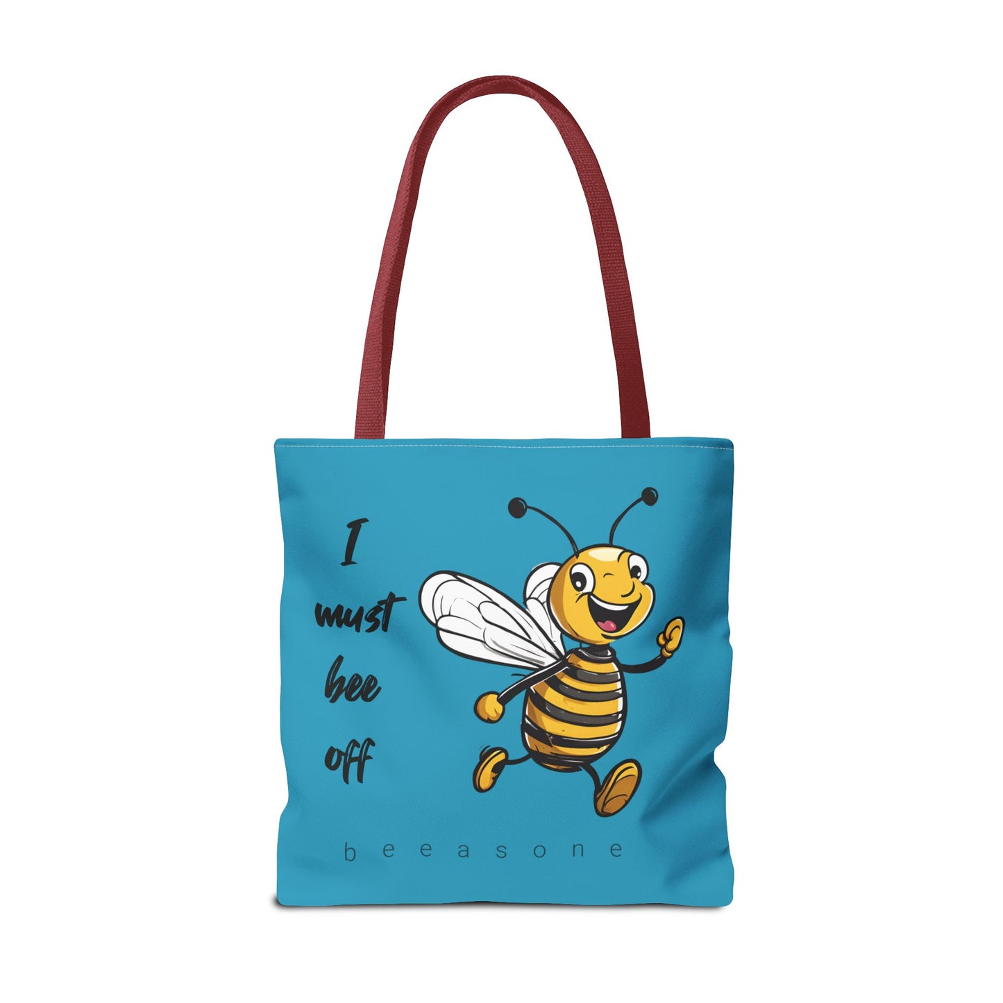 I must bee off beeasone Tote Bag