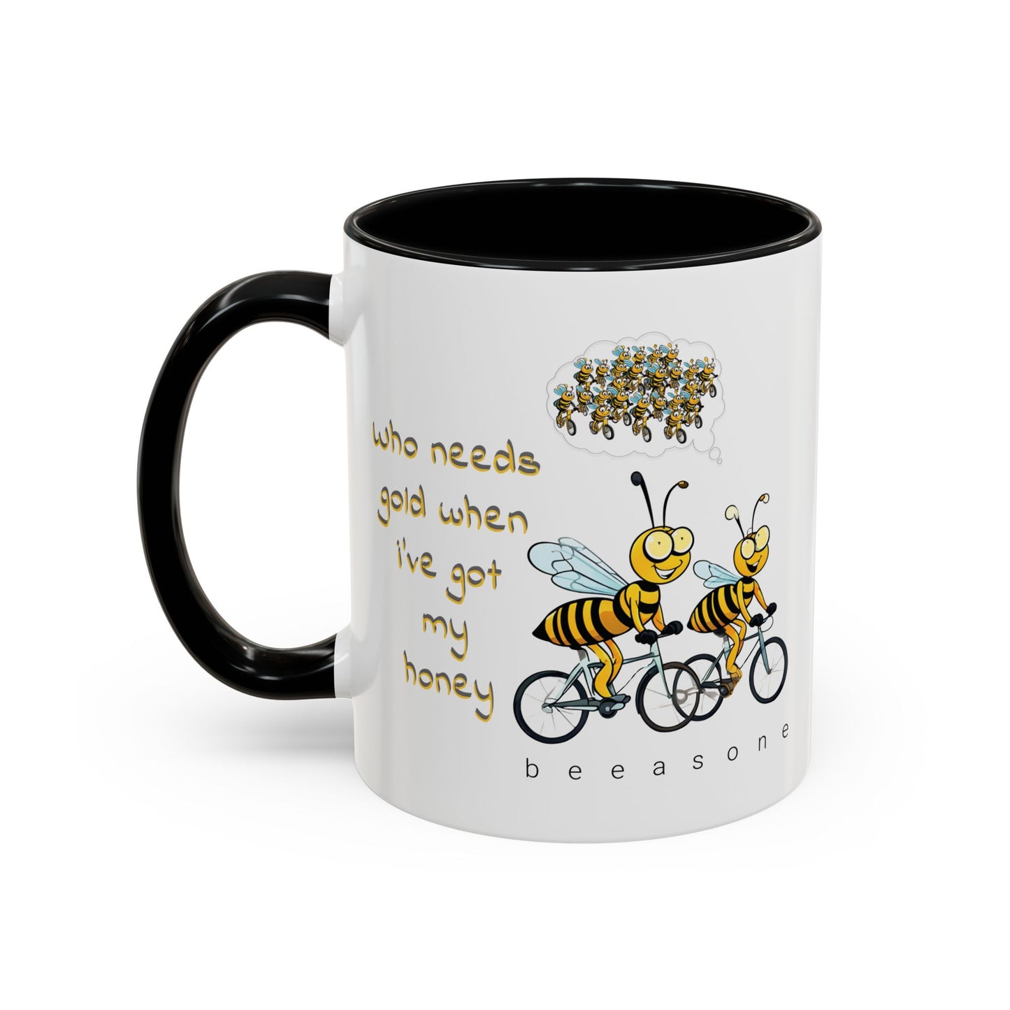 I've got my honey Gold beeasone Coffee Mug 11oz (325mls) or 15oz (443mls)