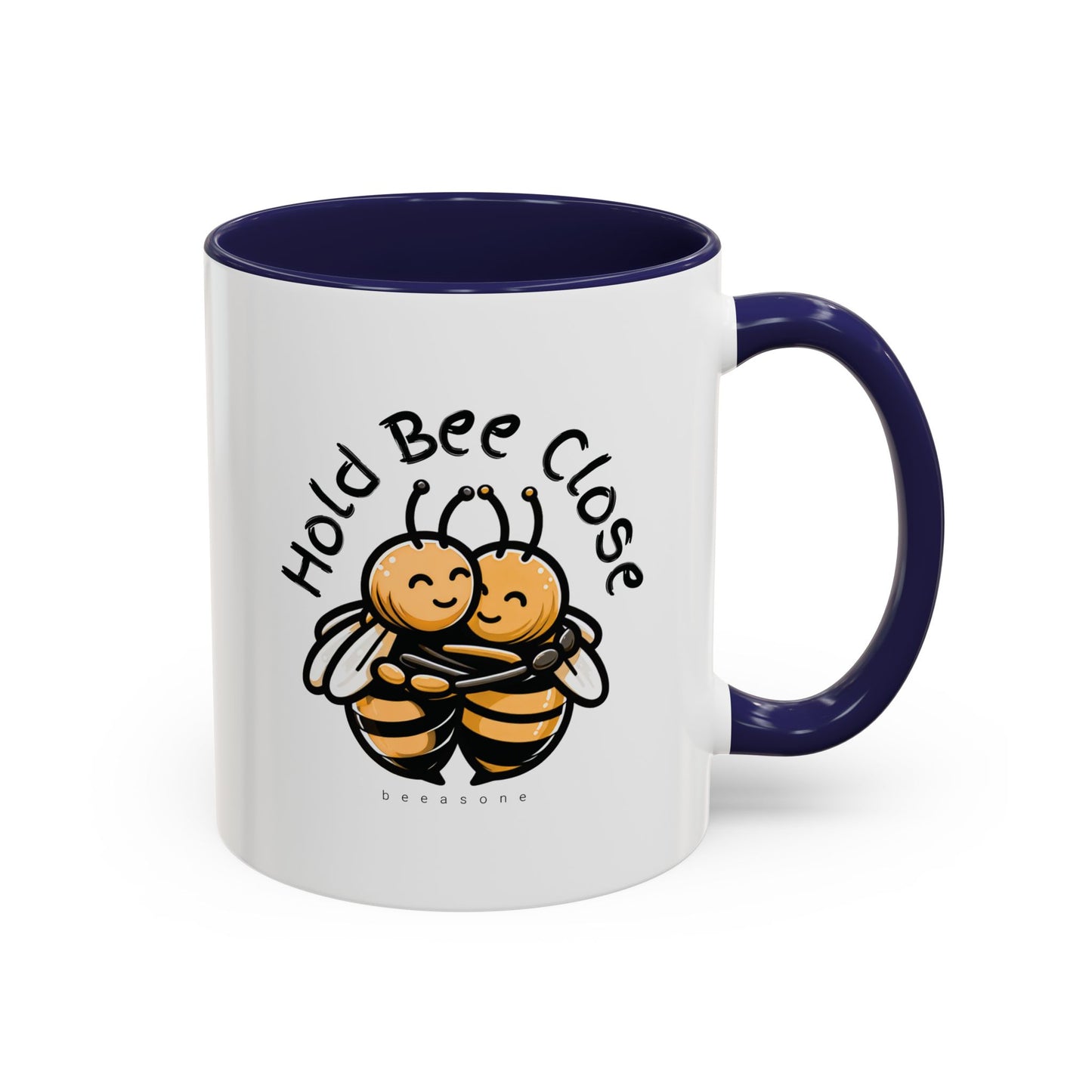 Hold Bee Close beeasone special edition Hot Chocolate or Coffee Mug 11oz (325mls) or 15oz (443mls)