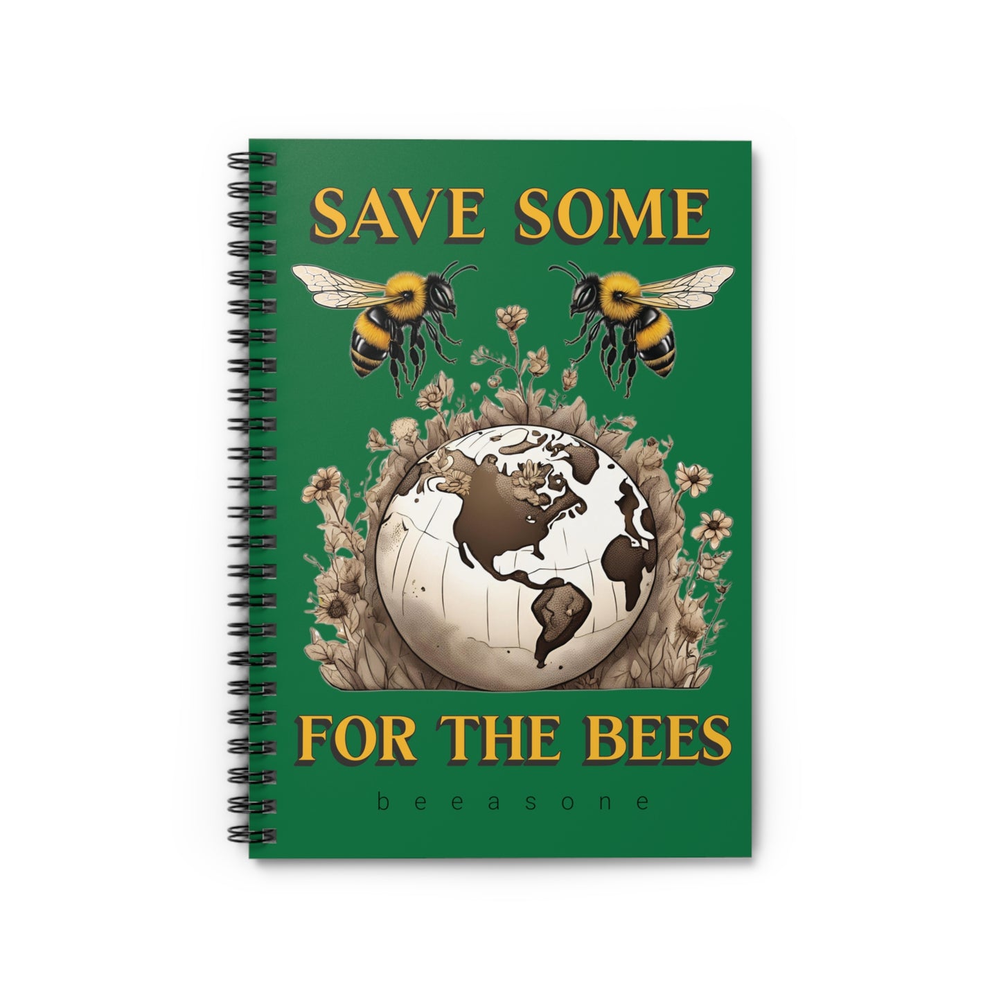 Save some for the bees beeasone Spiral Notebook - Ruled Line. 118 page (59 sheets) 6" x 8" (15.2 x 20.3 cm)