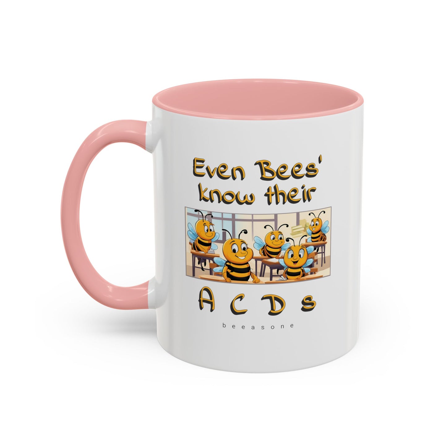 Even bees know their A C D s beeasone Hot Chocolate Mug (select from 11oz or 15oz lead and BPA Free mugs) right-handed mug :) Special Spelling Bee Promotion