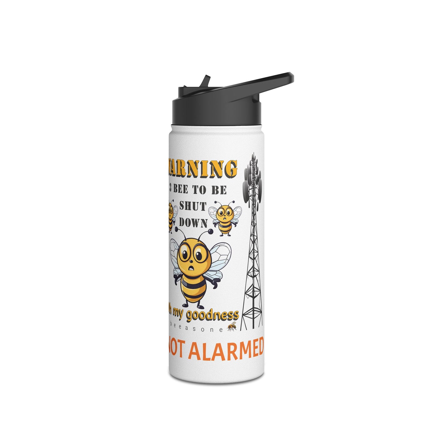 WARNING 3 Bee to be shut down beeasone Stainless body Water Bottle tumbler