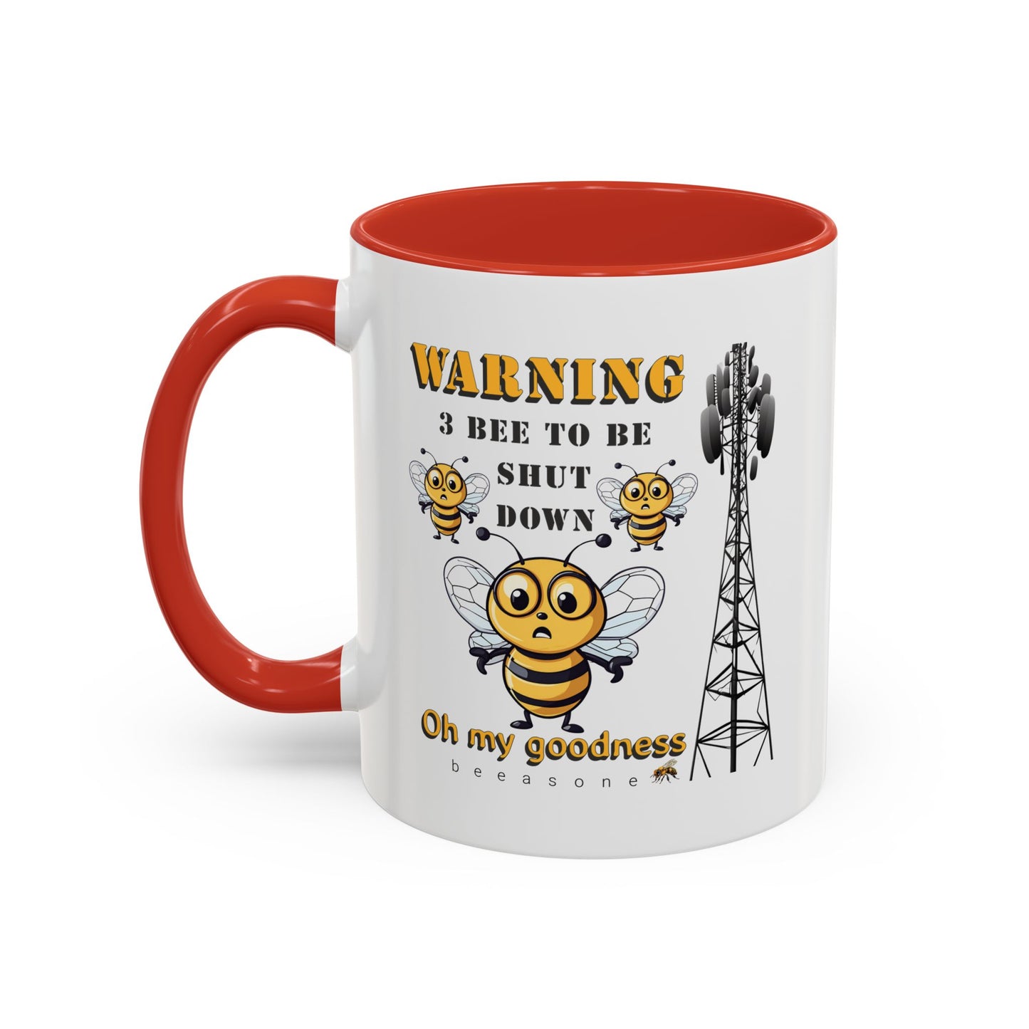 WARNING 3 Bee to be shut down Coffee Mug 11oz (325mls) or 15oz (443mls)