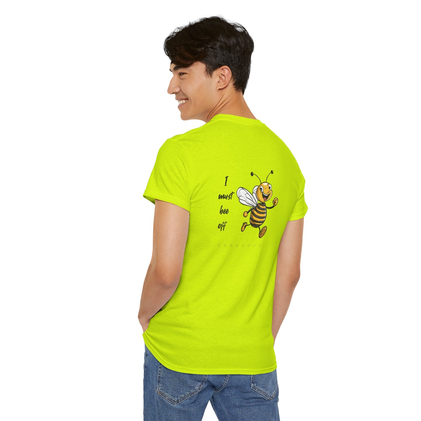 I must bee off men's beeasone T-shirt (Special Edition - front beeasone, main design on back)