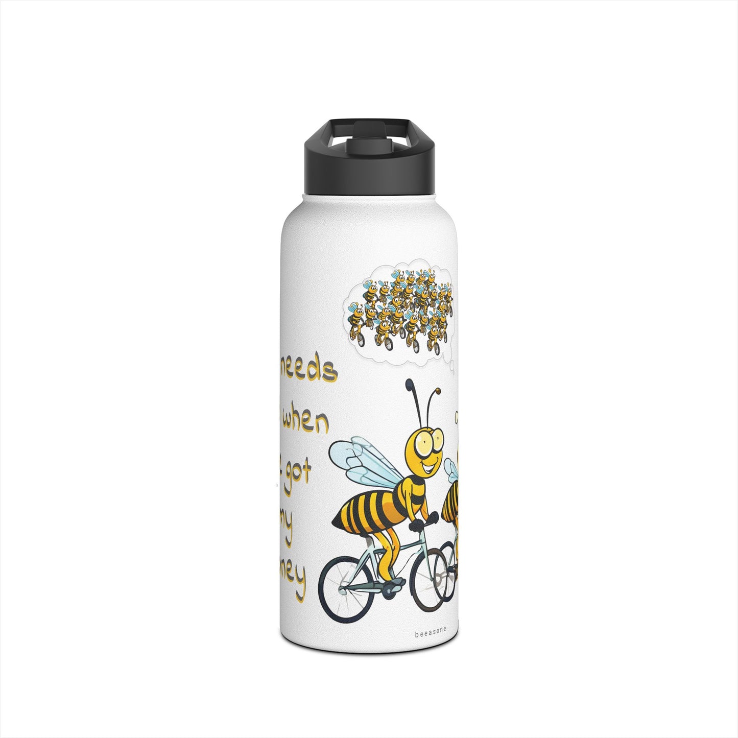 Who needs gold when i've got my honey beeasone Cycling stainless steel body Water Bottle with polypropylene lid BPA free tumbler Special edition