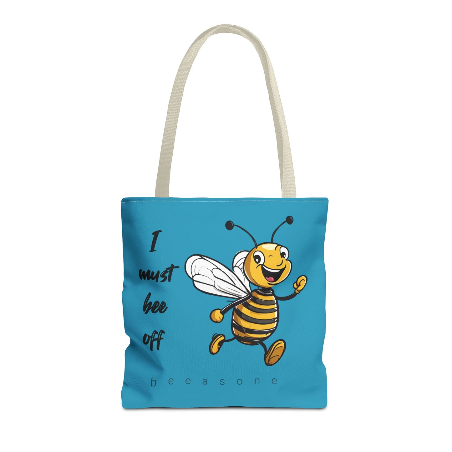 I must bee off beeasone Tote Bag