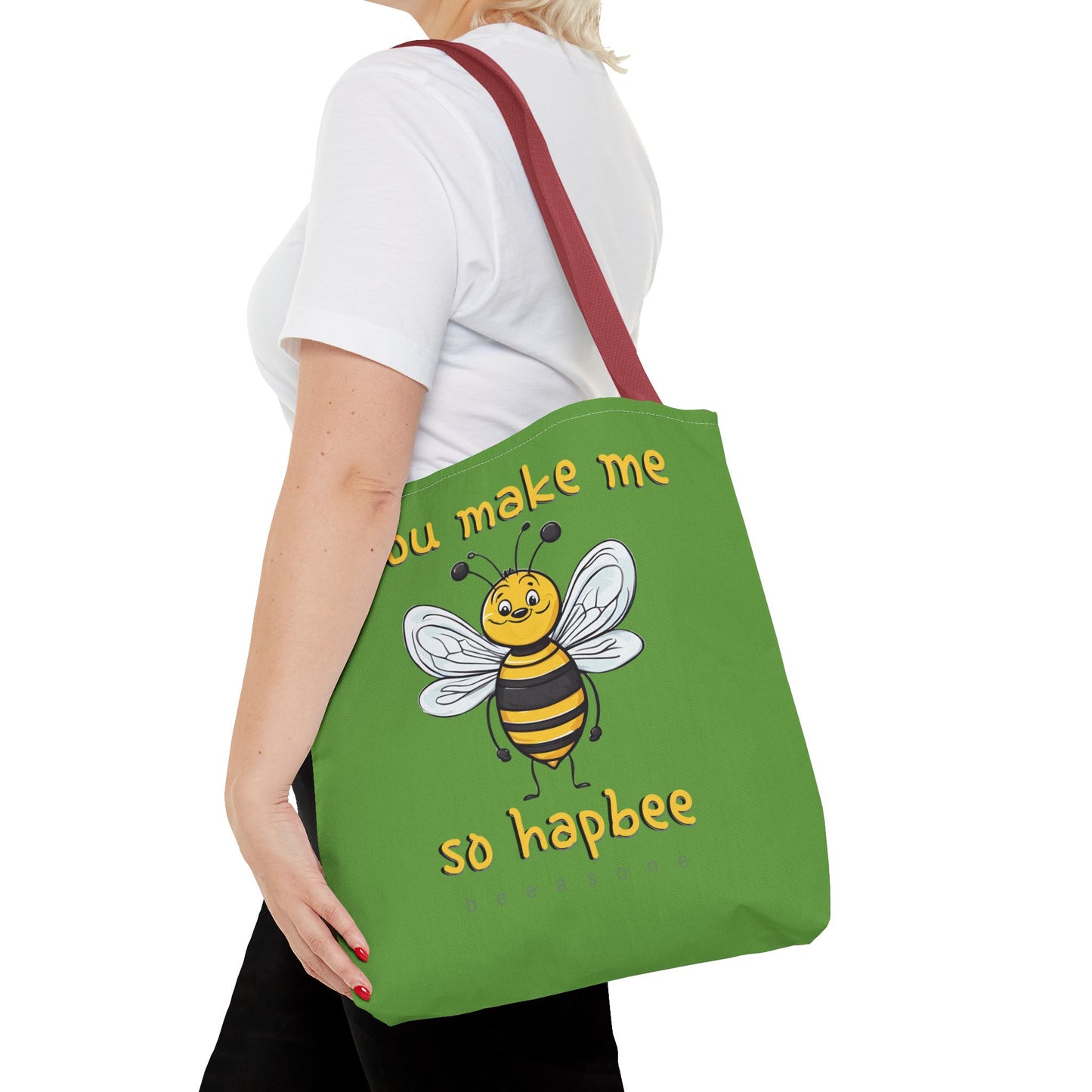 You make me so hapbee beeasone Tote Bag