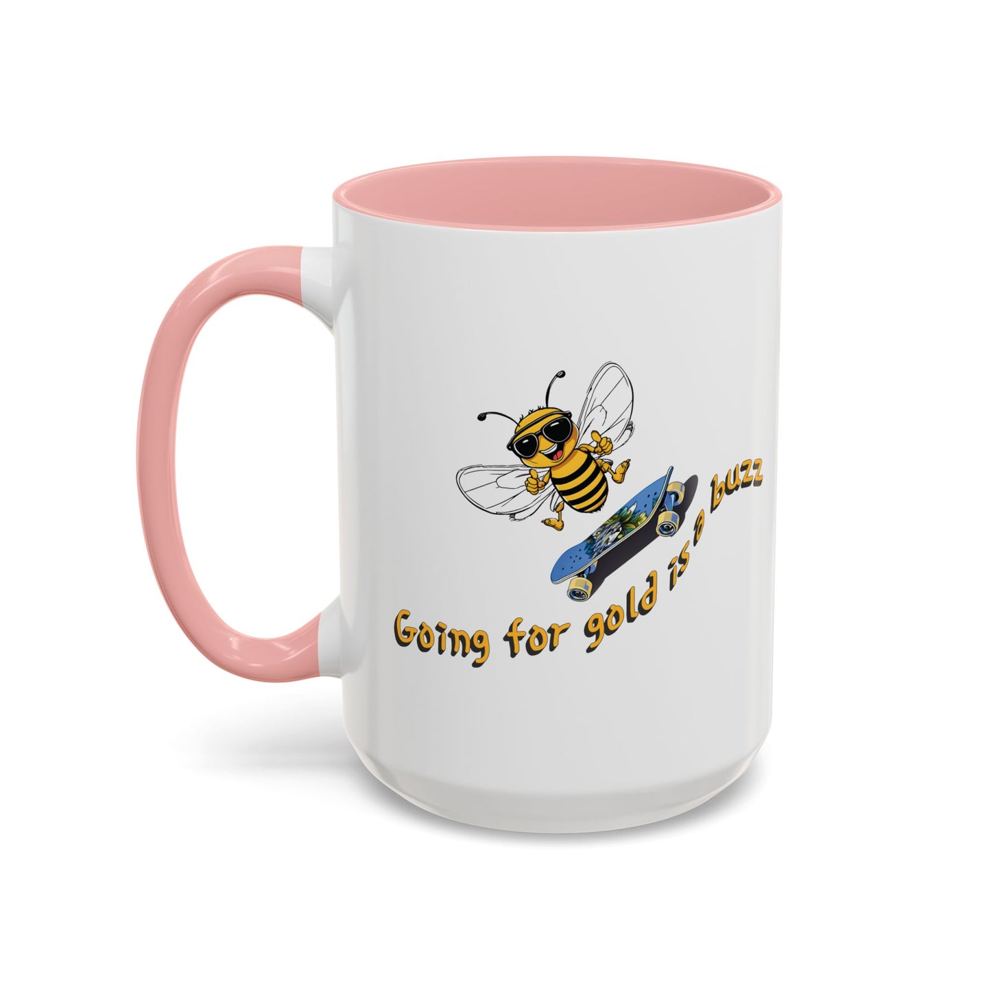 Going for gold is a buzz beeasone Hot Chocolate or Coffee Mug (select from 11oz or 15oz lead and BPA Free mugs) Blue Skateboard